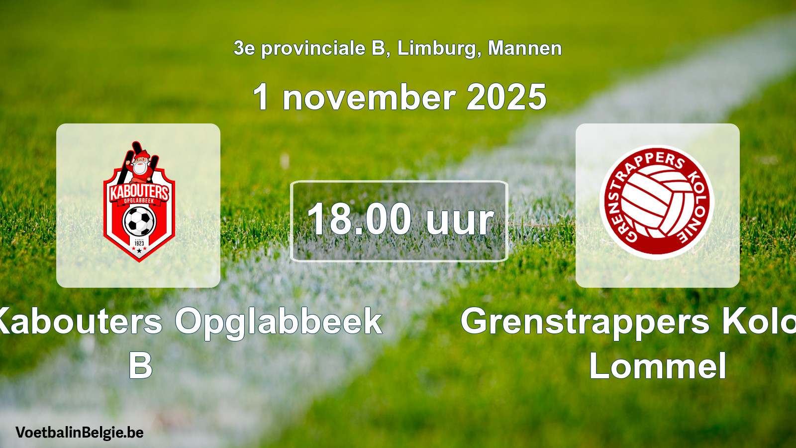 Scheduled match men football: KFC Kabouters Opglabbeek B - Grenstrappers Kolonie Lommel (1 November 2025)