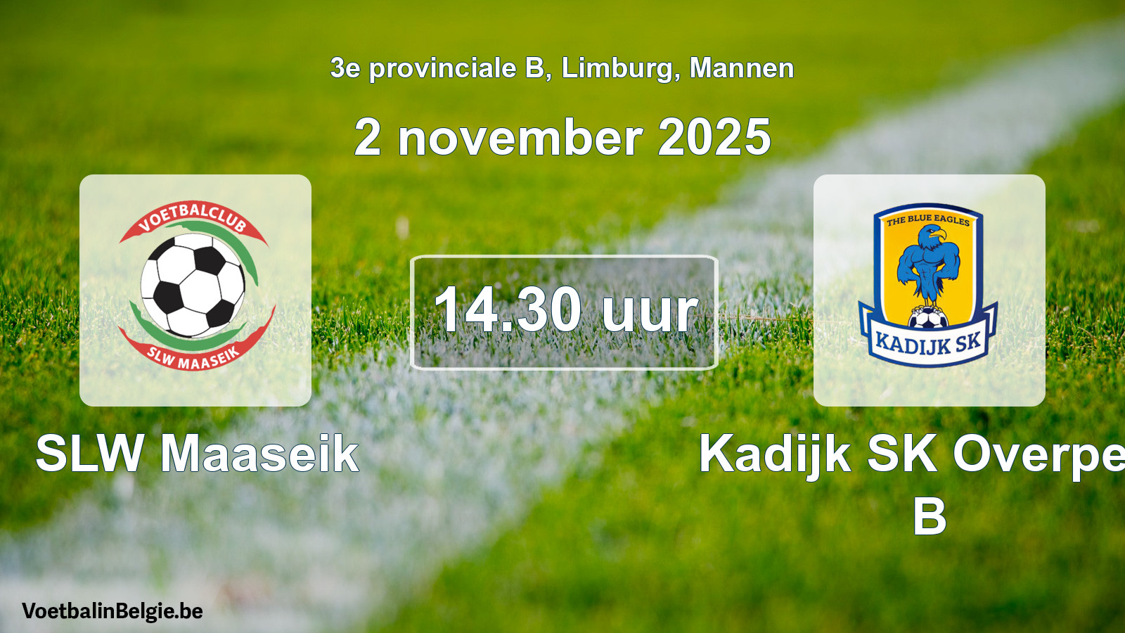 Scheduled match men football: SLW Maaseik - Kadijk SK Overpelt B (2 November 2025)