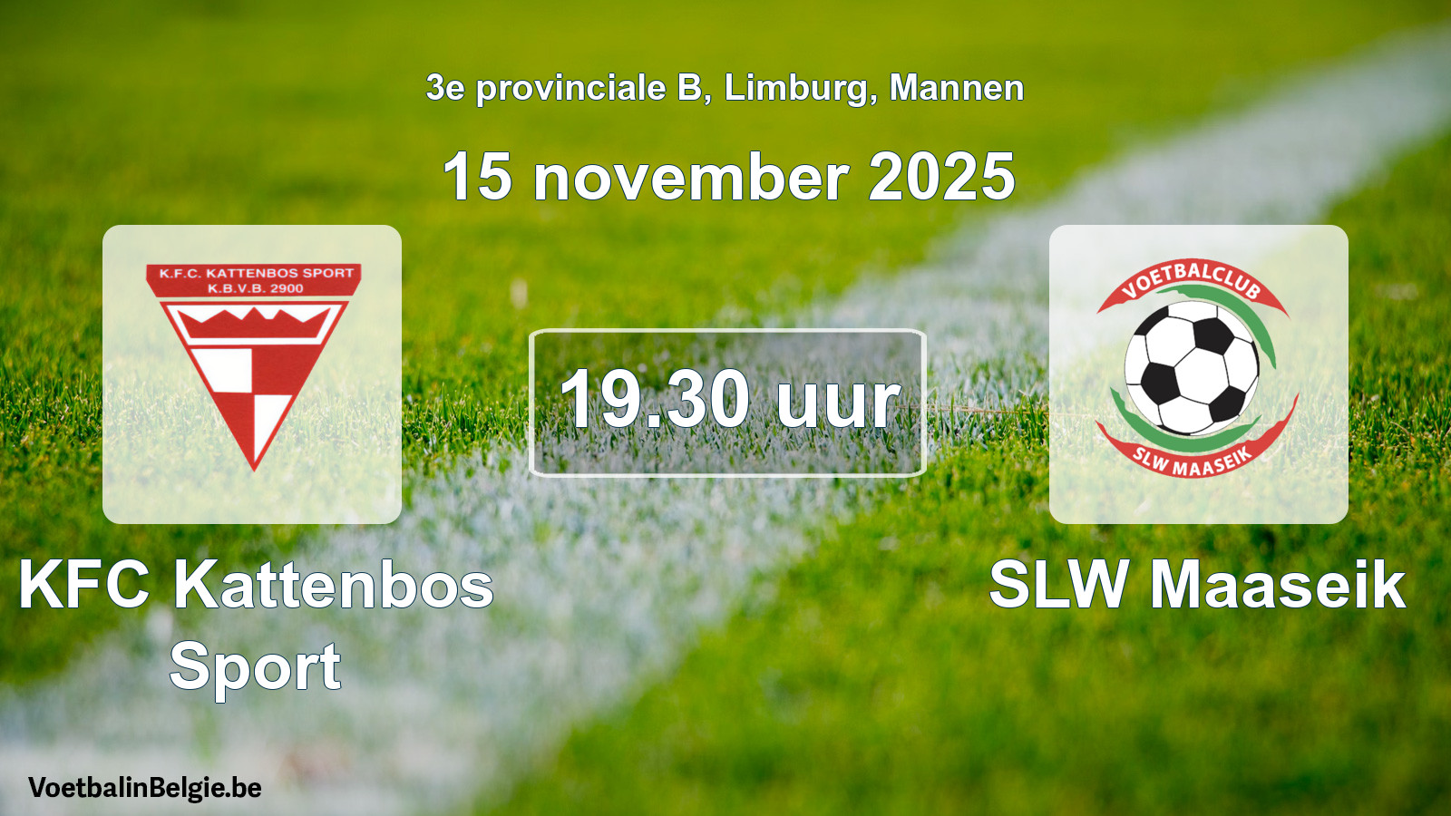 Geplantes Spiel männer-Fußball: KFC Kattenbos Sport - SLW Maaseik (15 November 2025)