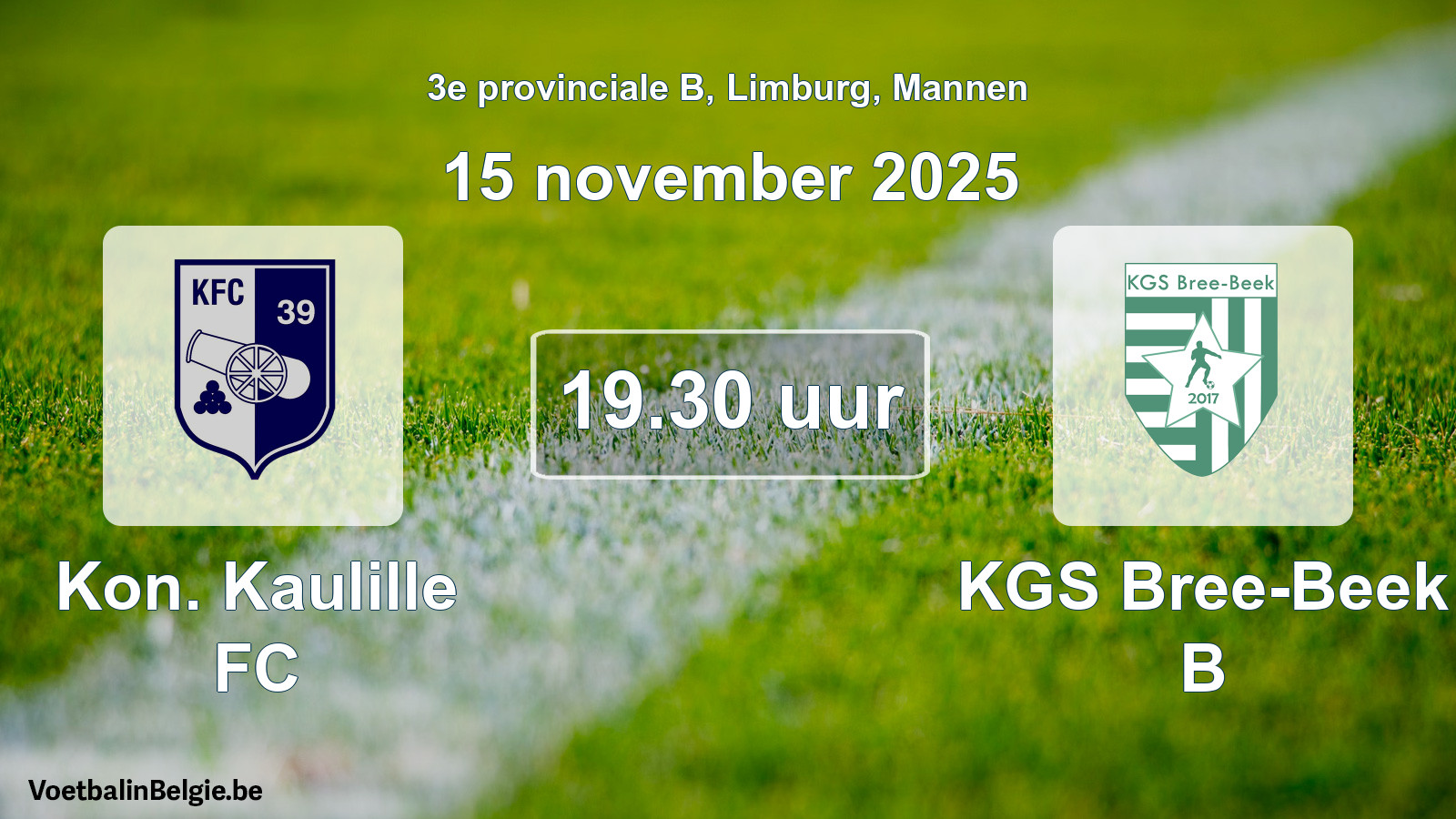Scheduled match men football: Kon. Kaulille FC - KGS Bree-Beek B (15 November 2025)