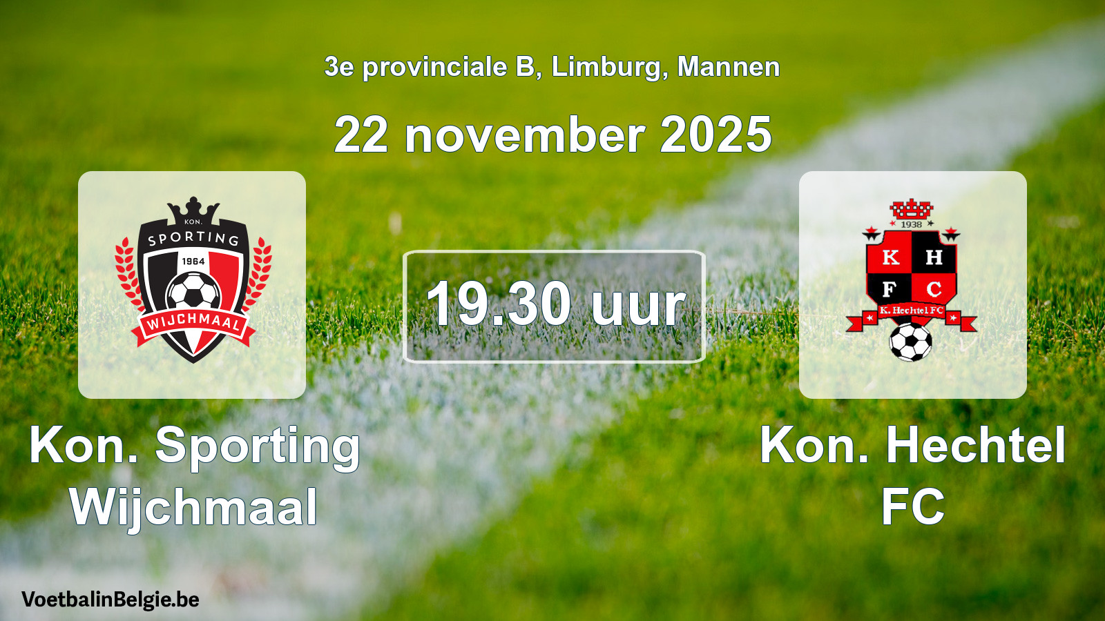 Scheduled match men football: Kon. Sporting Wijchmaal - Kon. Hechtel FC (22 November 2025)