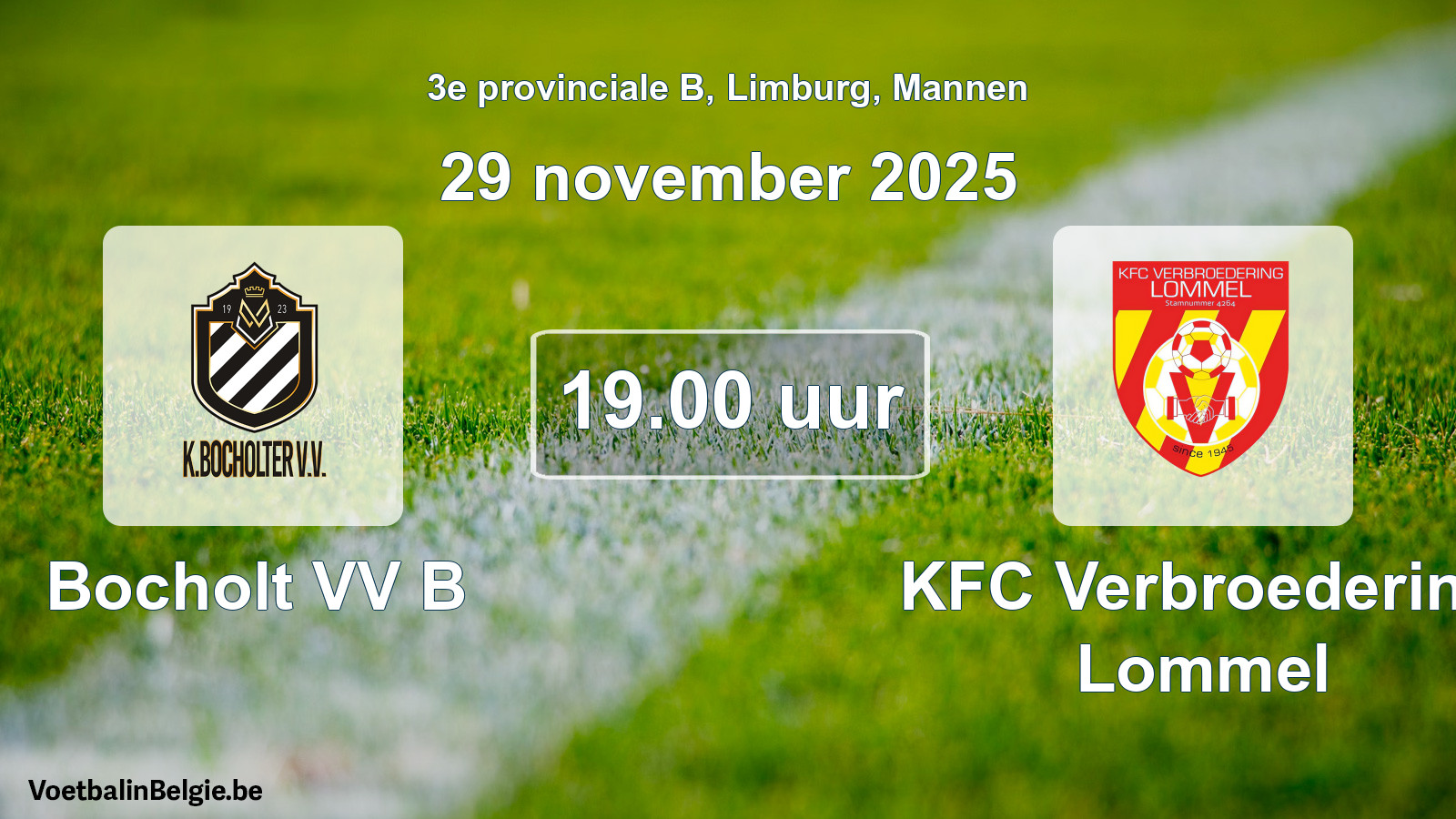 Scheduled match men football: Bocholt VV B - KFC Verbroedering Lommel (29 November 2025)