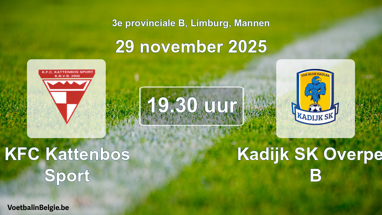 Geplantes Spiel männer-Fußball: KFC Kattenbos Sport - Kadijk SK Overpelt B (29 November 2025)