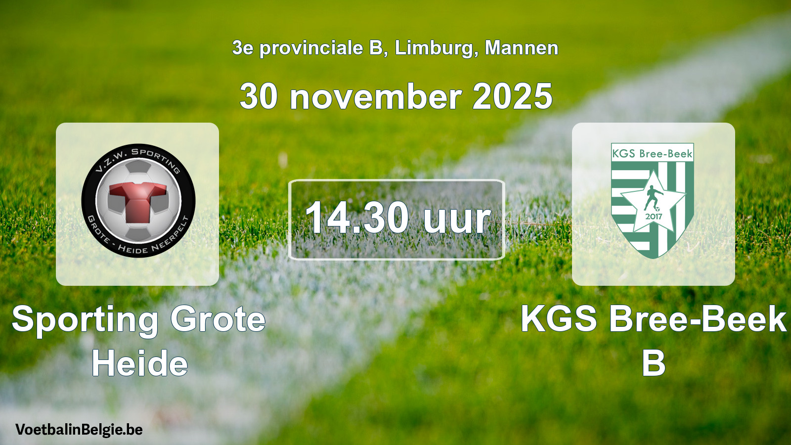 Scheduled match men football: Sporting Grote Heide - KGS Bree-Beek B (30 November 2025)