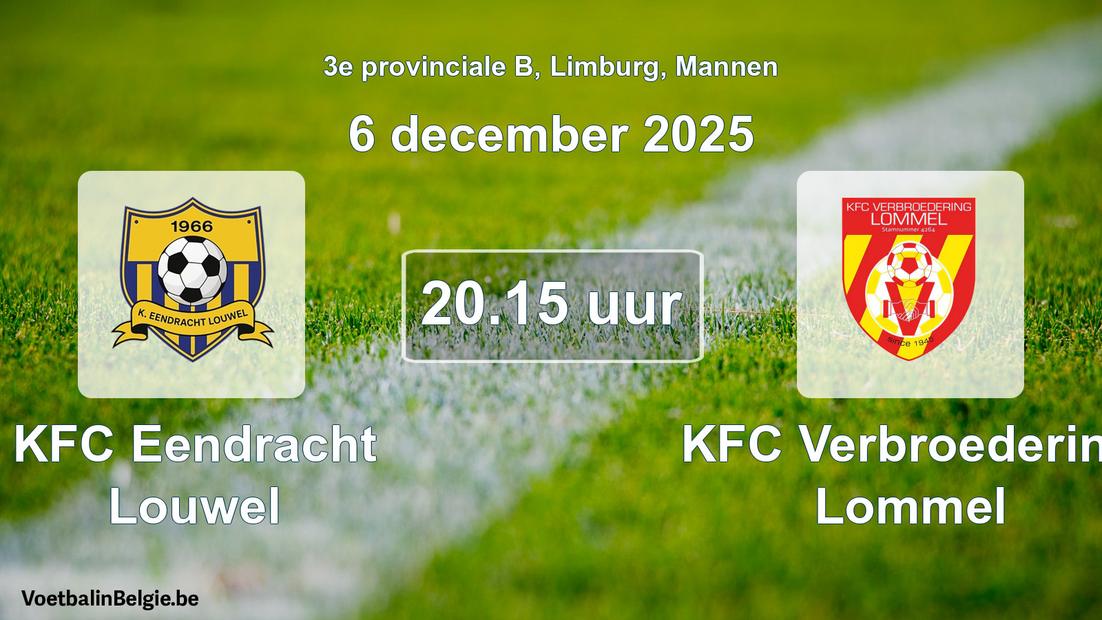 Scheduled match men football: KFC Eendracht Louwel - KFC Verbroedering Lommel (6 December 2025)