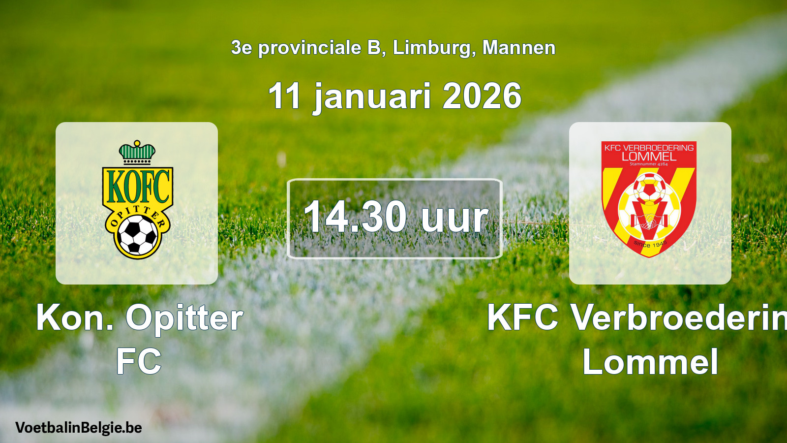 Scheduled match men football: Kon. Opitter FC - KFC Verbroedering Lommel (11 January 2026)