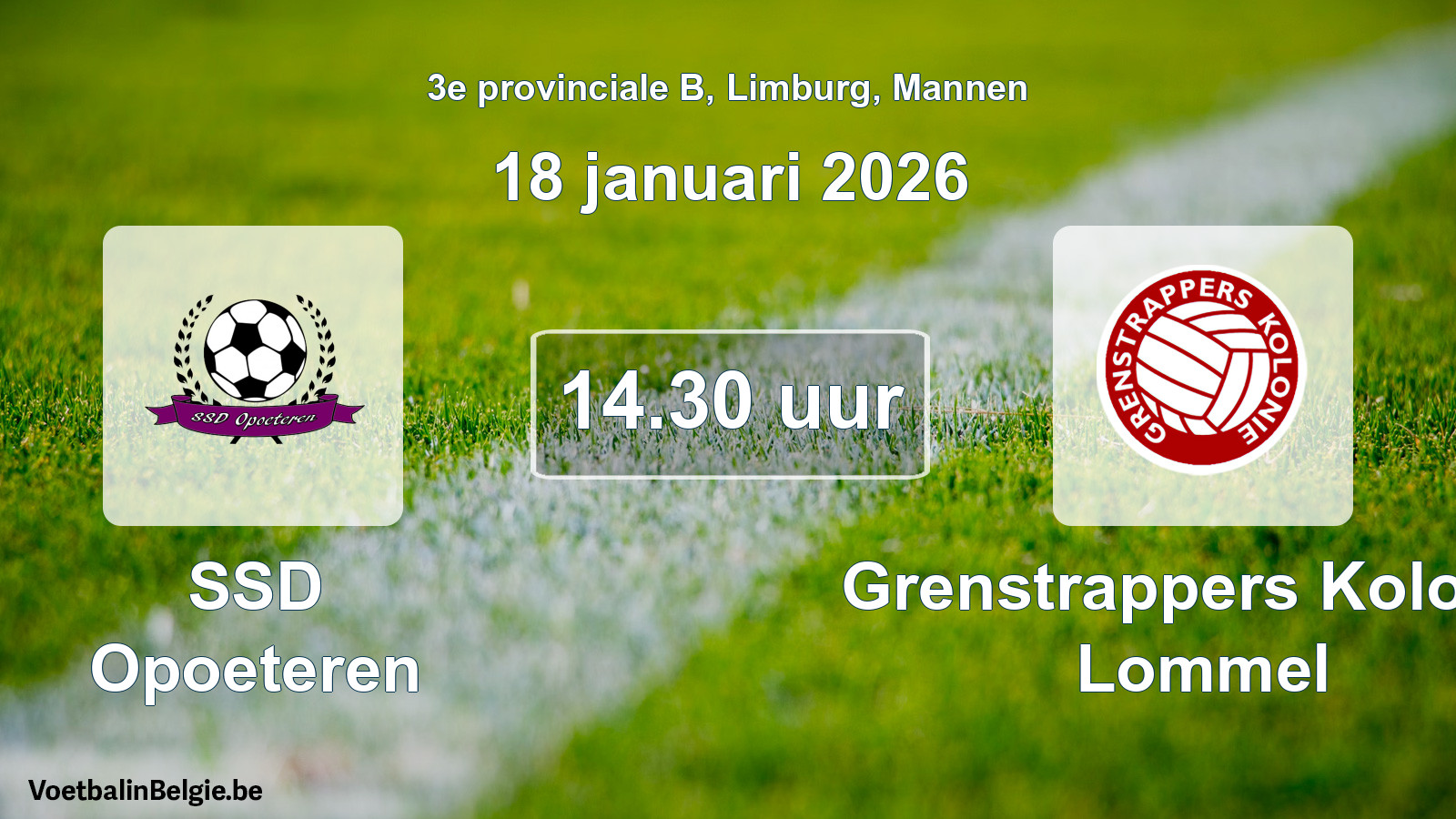 Scheduled match men football: SSD Opoeteren - Grenstrappers Kolonie Lommel (18 January 2026)