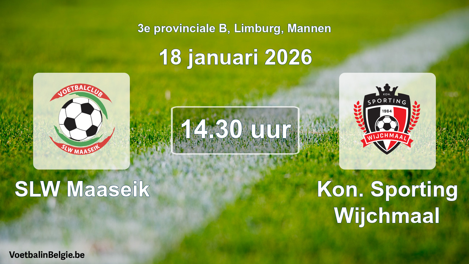 Scheduled match men football: SLW Maaseik - Kon. Sporting Wijchmaal (18 January 2026)