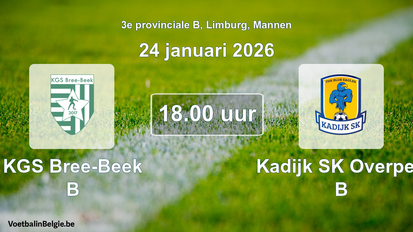 Scheduled match men football: KGS Bree-Beek B - Kadijk SK Overpelt B (24 January 2026)