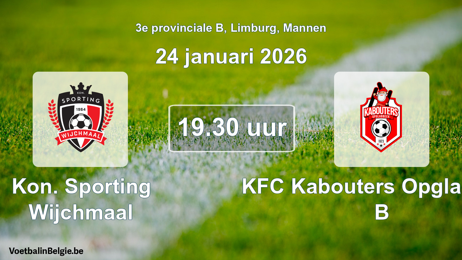 Scheduled match men football: Kon. Sporting Wijchmaal - KFC Kabouters Opglabbeek B (24 January 2026)