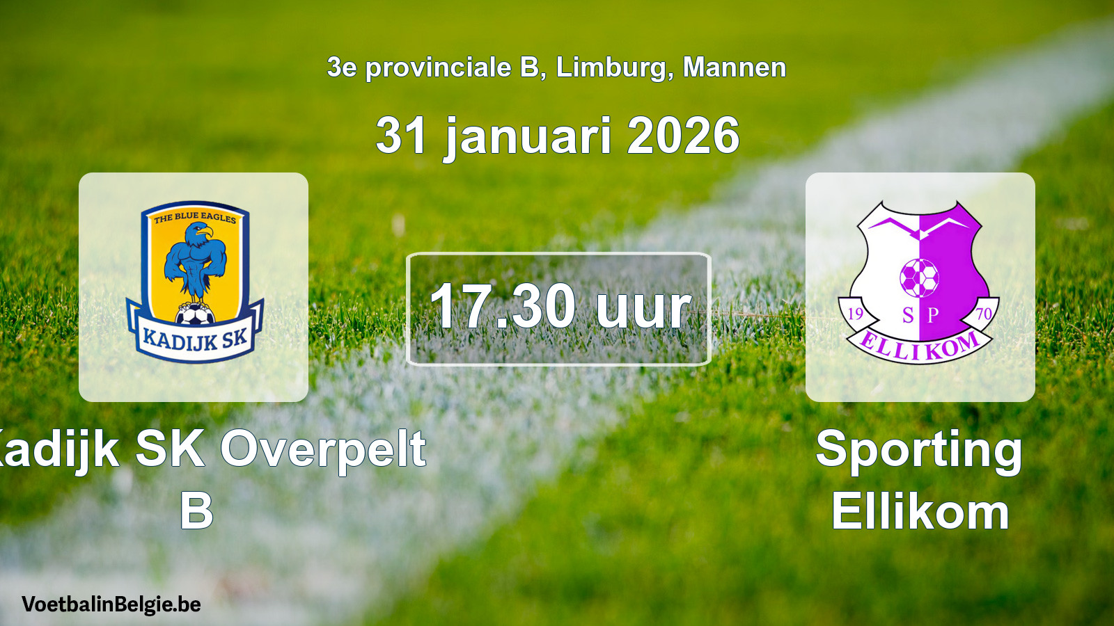 Scheduled match men football: Kadijk SK Overpelt B - Sporting Ellikom (31 January 2026)