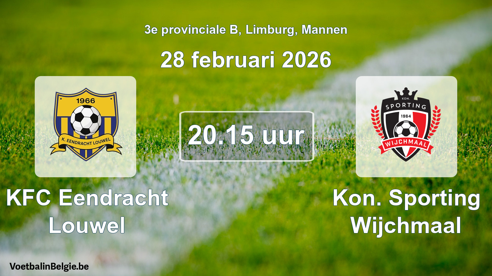 Scheduled match men football: KFC Eendracht Louwel - Kon. Sporting Wijchmaal (28 February 2026)
