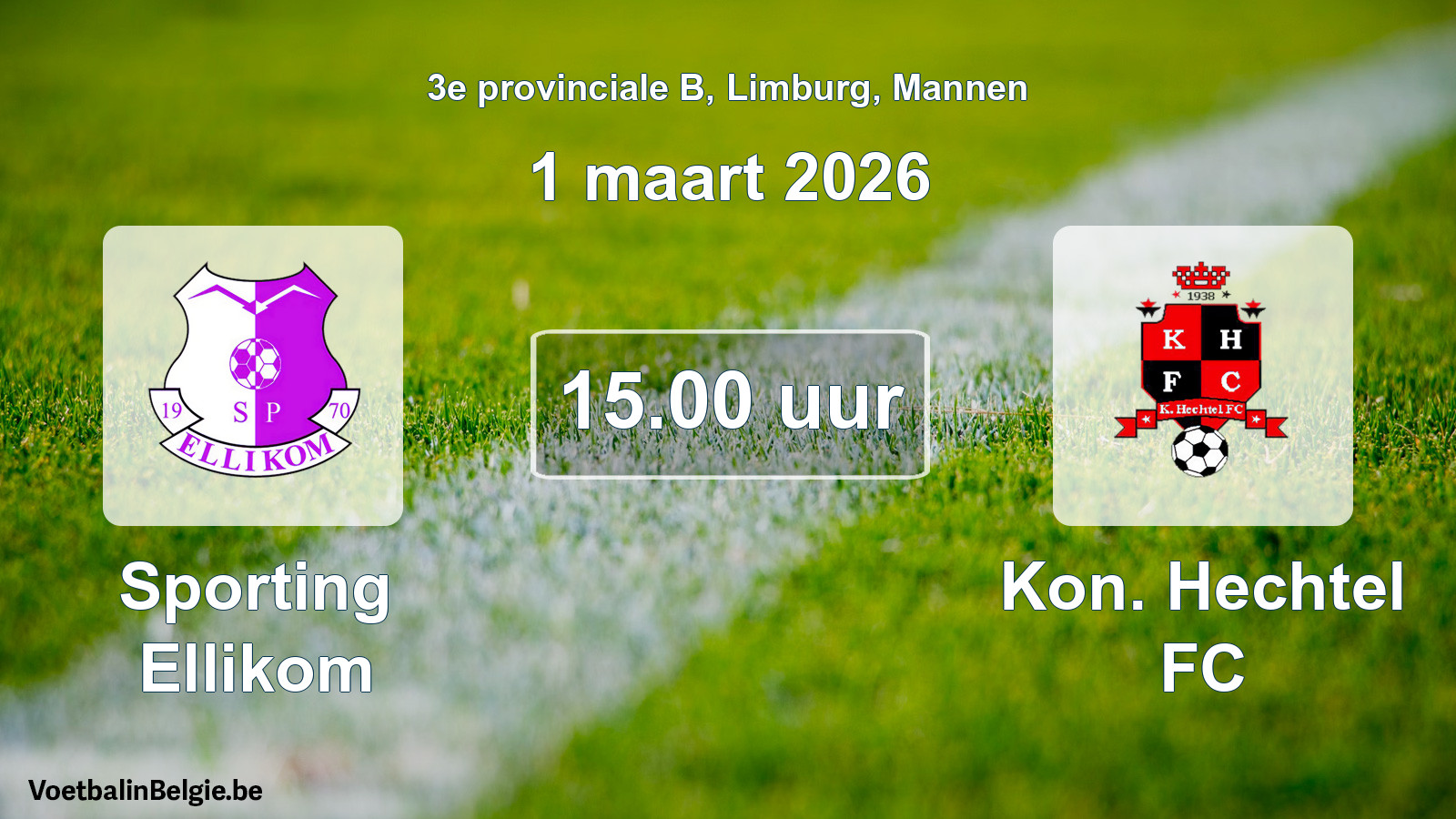 Scheduled match men football: Sporting Ellikom - Kon. Hechtel FC (1 March 2026)