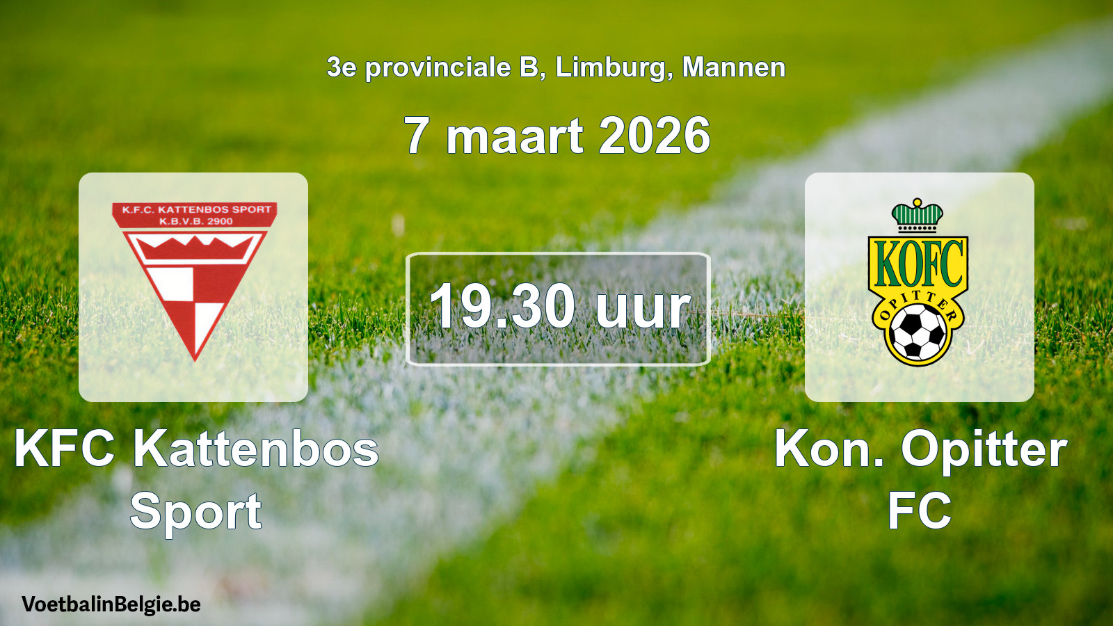 Scheduled match men football: KFC Kattenbos Sport - Kon. Opitter FC (7 March 2026)