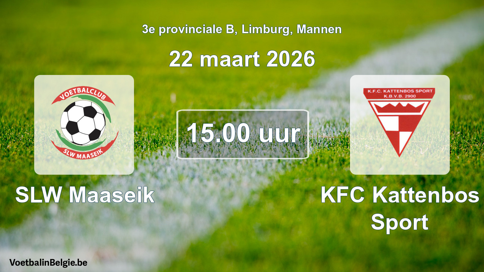 Scheduled match men football: SLW Maaseik - KFC Kattenbos Sport (22 March 2026)