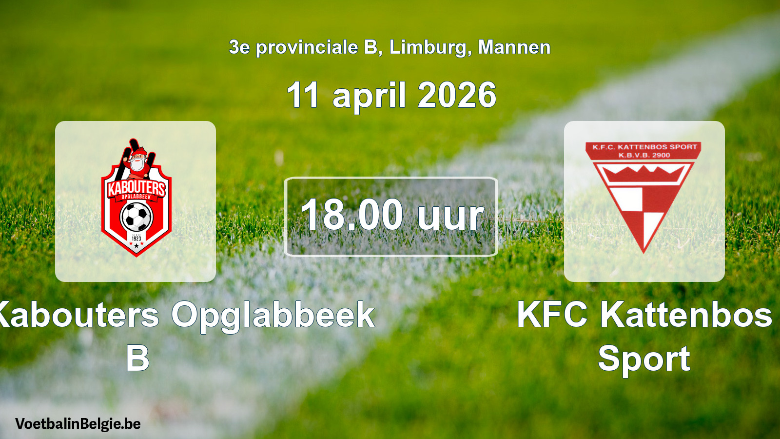 Scheduled match men football: KFC Kabouters Opglabbeek B - KFC Kattenbos Sport (11 April 2026)