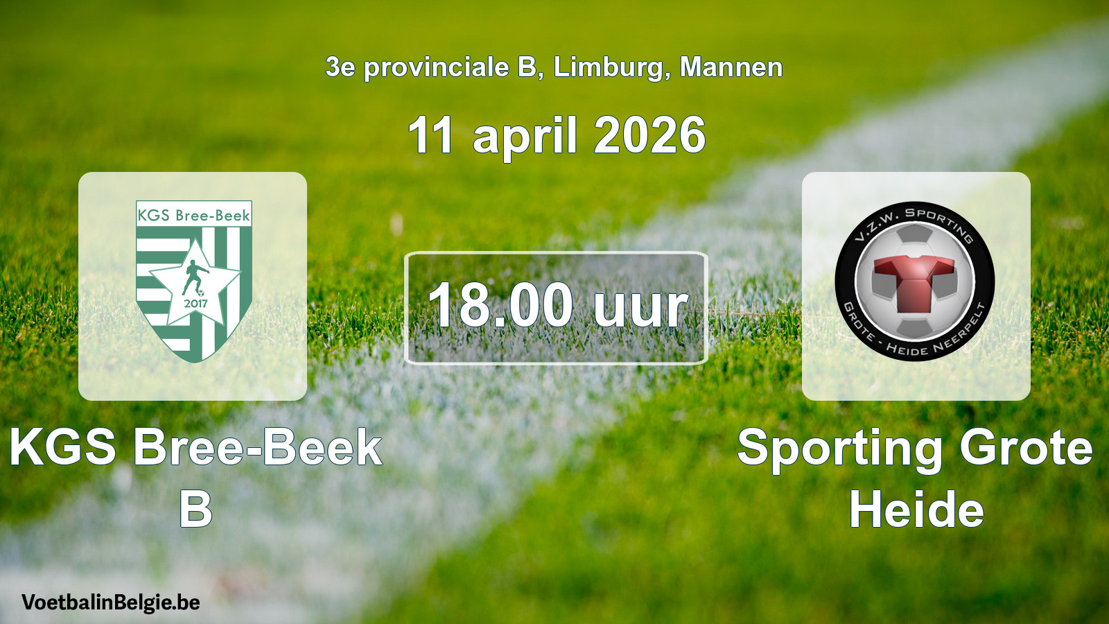 Scheduled match men football: KGS Bree-Beek B - Sporting Grote Heide (11 April 2026)
