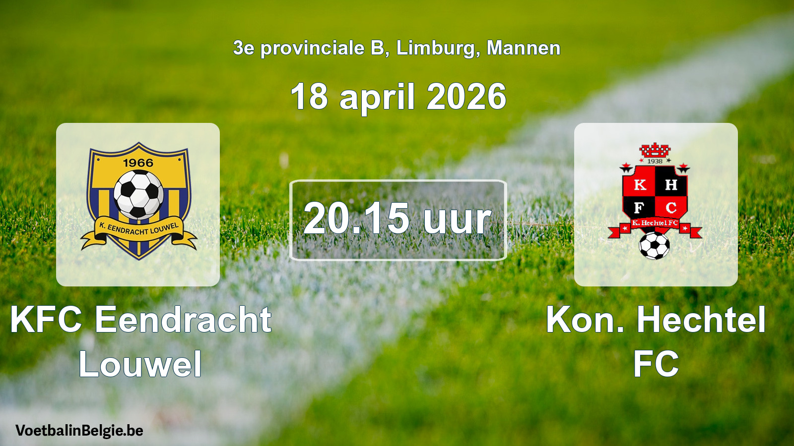 Scheduled match men football: KFC Eendracht Louwel - Kon. Hechtel FC (18 April 2026)