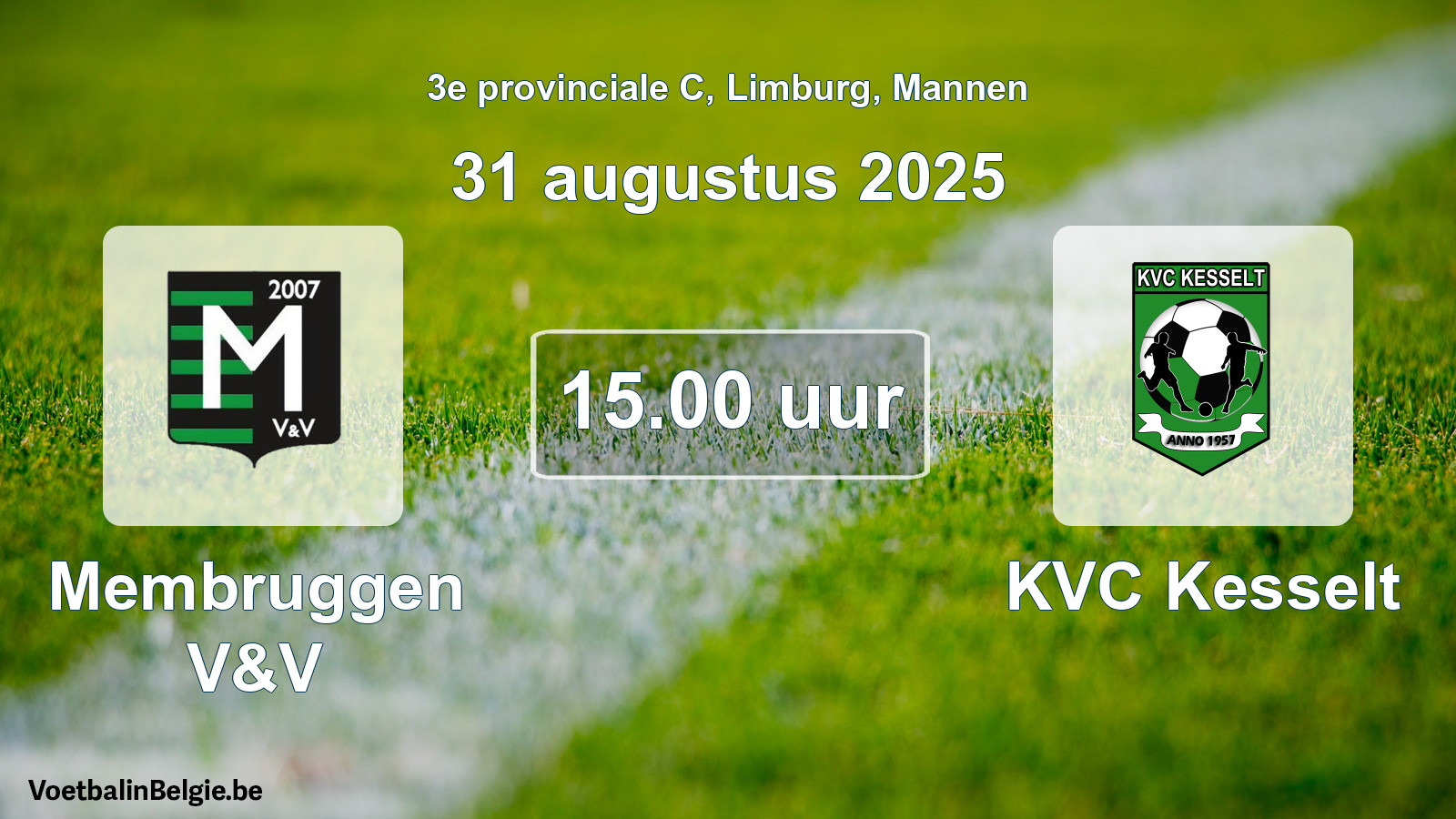 Scheduled match men football: Membruggen V&V - KVC Kesselt (31 August 2025)