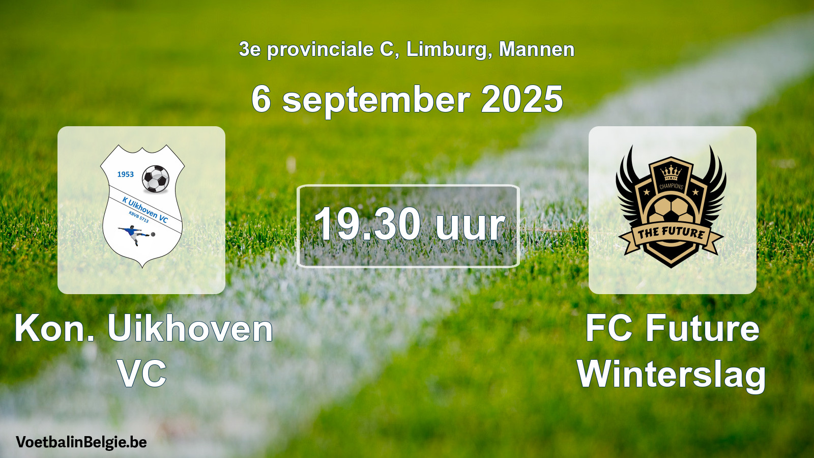 Scheduled match men football: Kon. Uikhoven VC - FC Future Winterslag (6 September 2025)