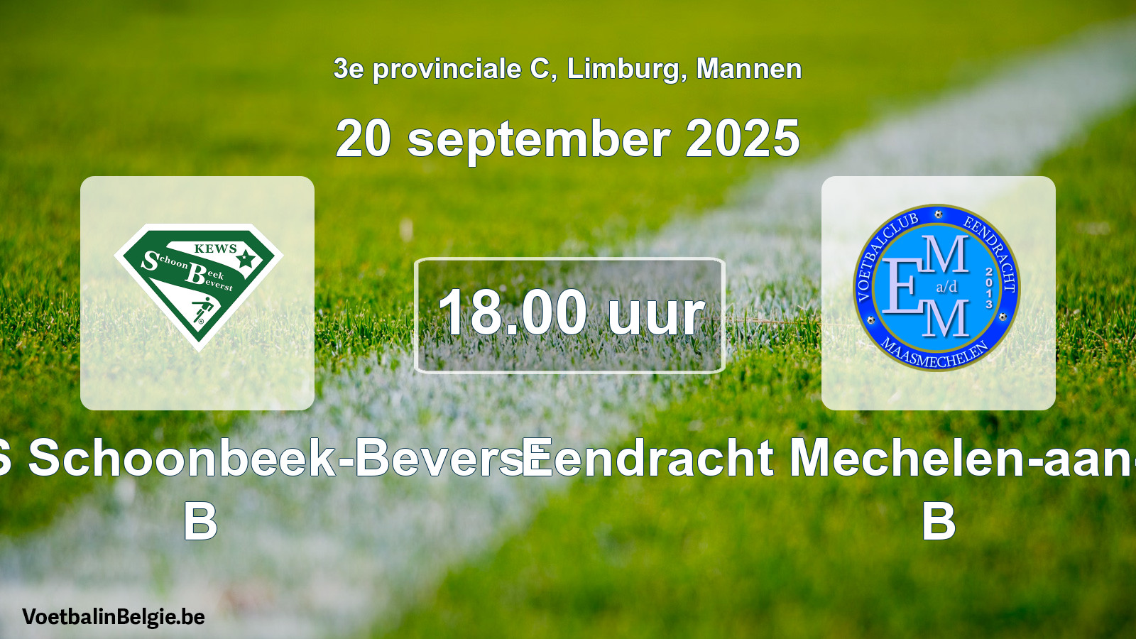 Match prévu football hommes: KEWS Schoonbeek-Beverst B - Eendracht Mechelen-aan-de-Maas B (20 septembre 2025)