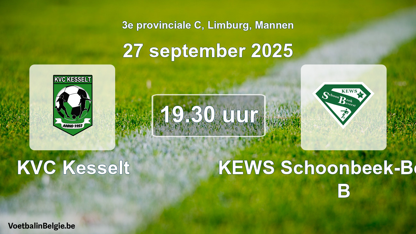 Scheduled match men football: KVC Kesselt - KEWS Schoonbeek-Beverst B (27 September 2025)