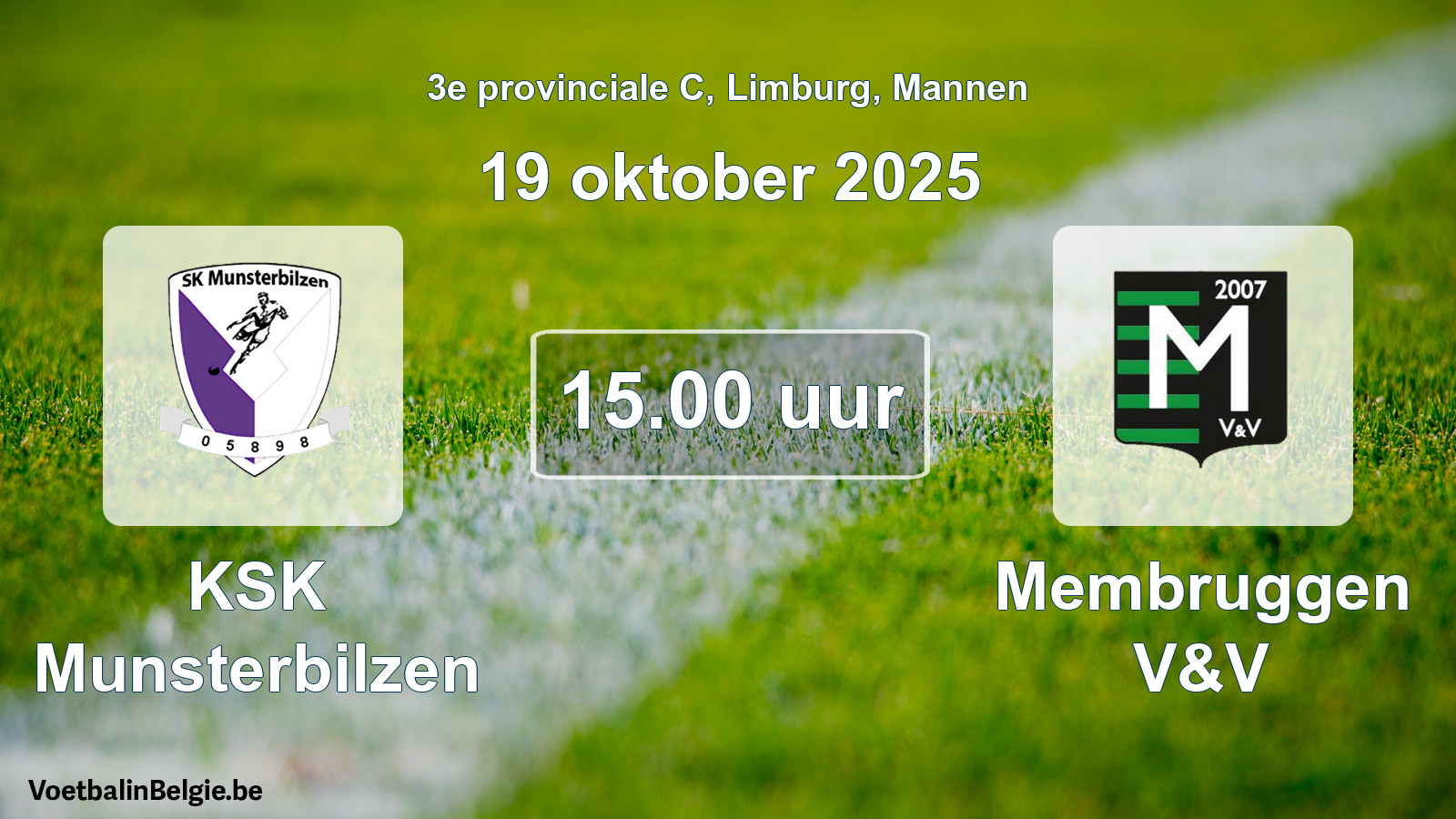 Scheduled match men football: KSK Munsterbilzen - Membruggen V&V (19 October 2025)