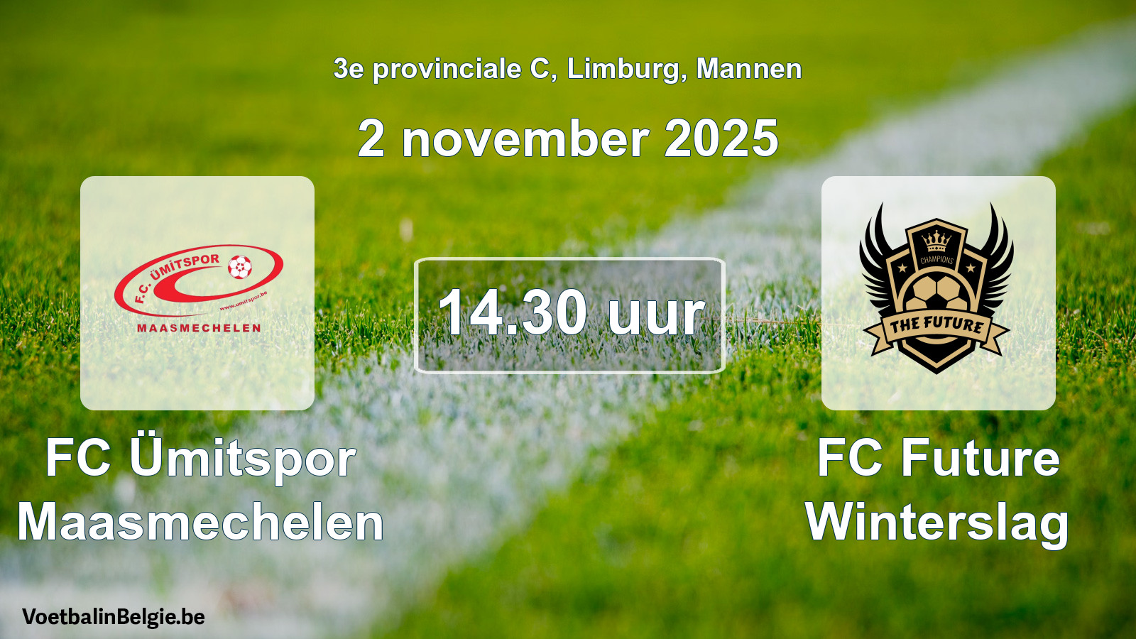 Scheduled match men football: FC Ümitspor Maasmechelen - FC Future Winterslag (2 November 2025)