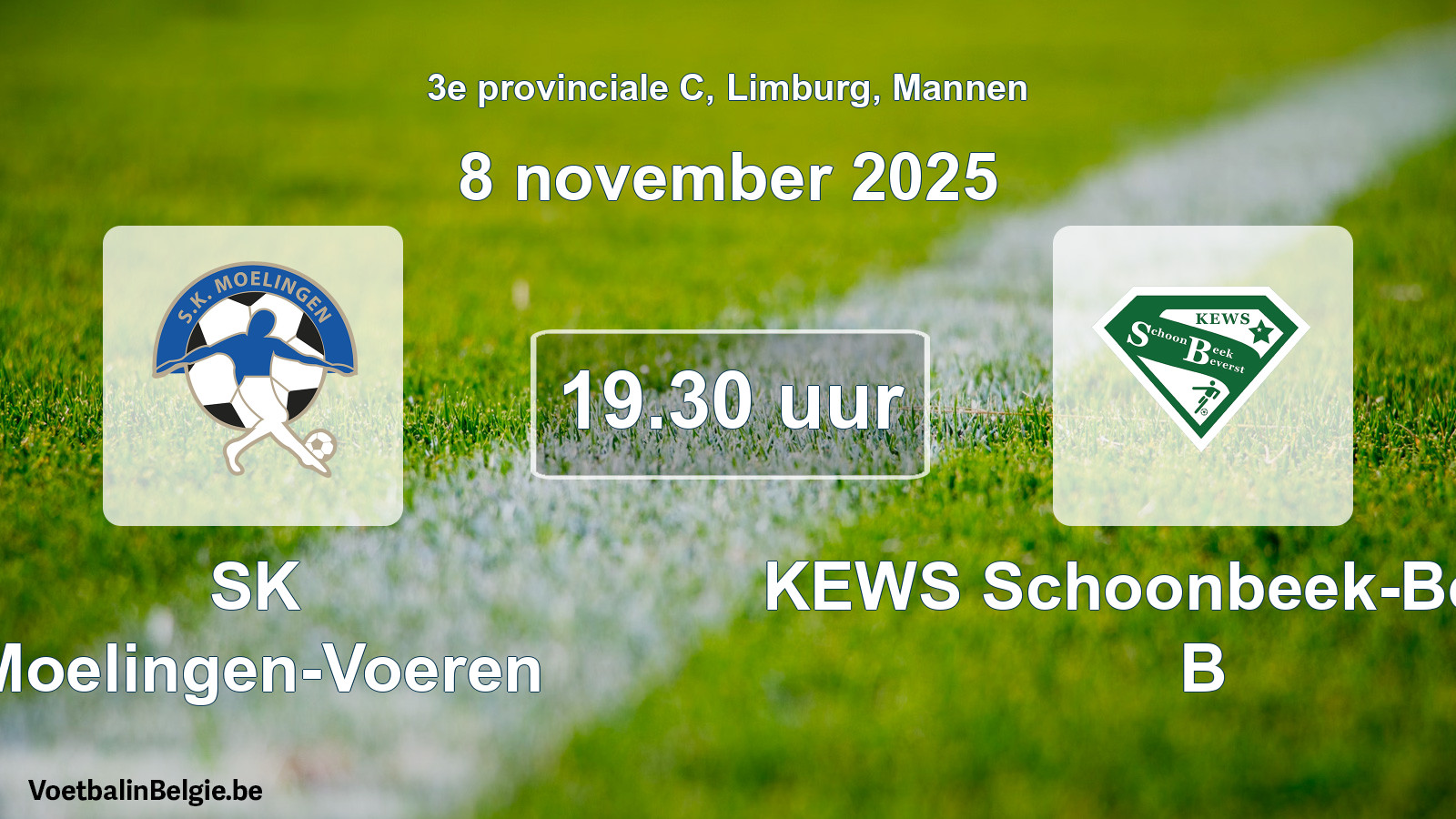 Scheduled match men football: SK Moelingen-Voeren - KEWS Schoonbeek-Beverst B (8 November 2025)