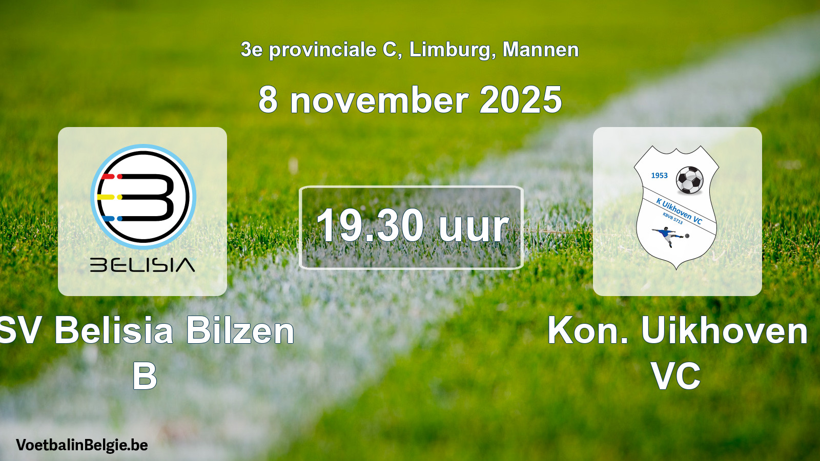 Scheduled match men football: SV Belisia Bilzen B - Kon. Uikhoven VC (8 November 2025)