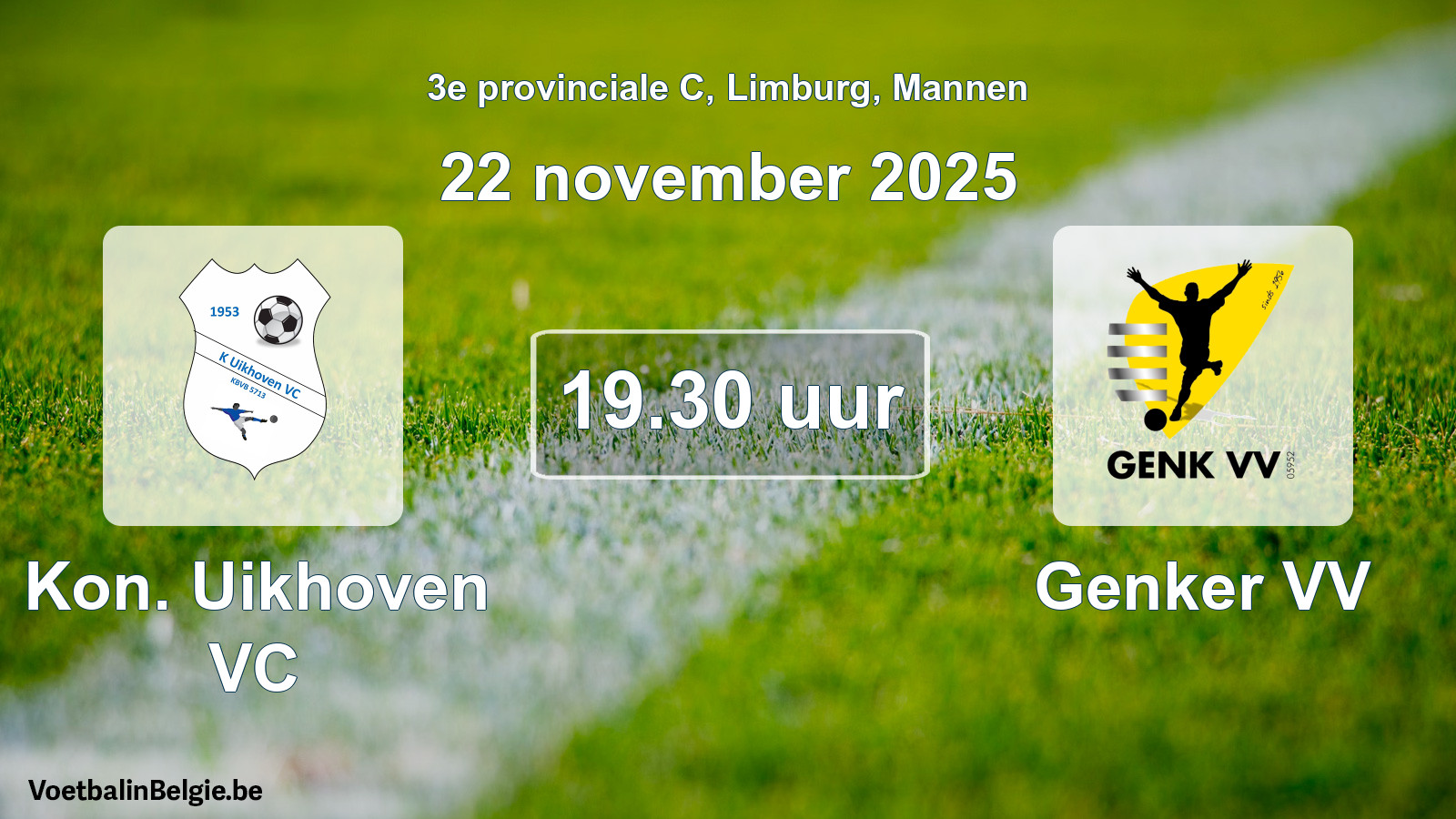 Scheduled match men football: Kon. Uikhoven VC - Genker VV (22 November 2025)