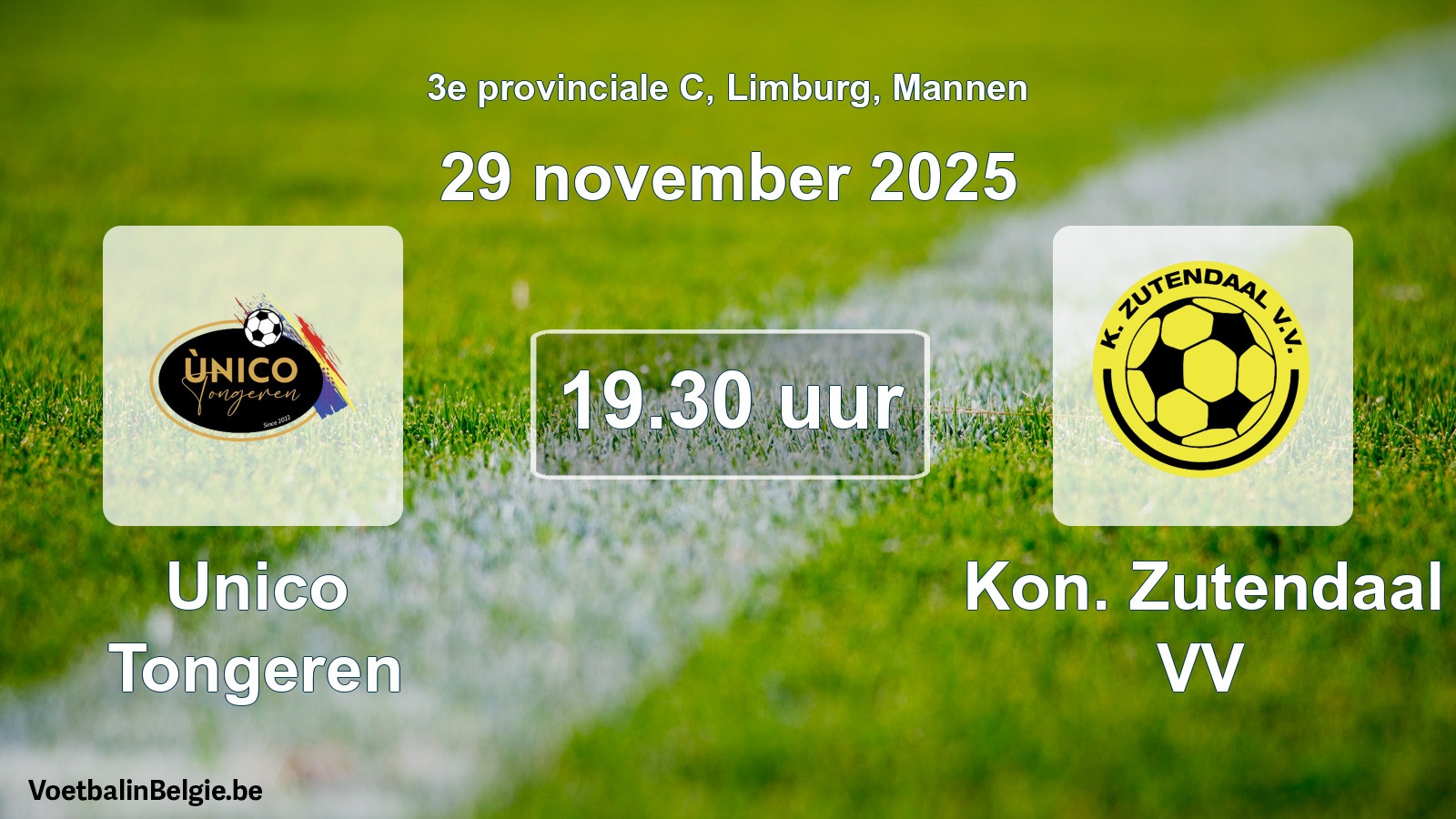 Scheduled match men football: Unico Tongeren - Kon. Zutendaal VV (29 November 2025)