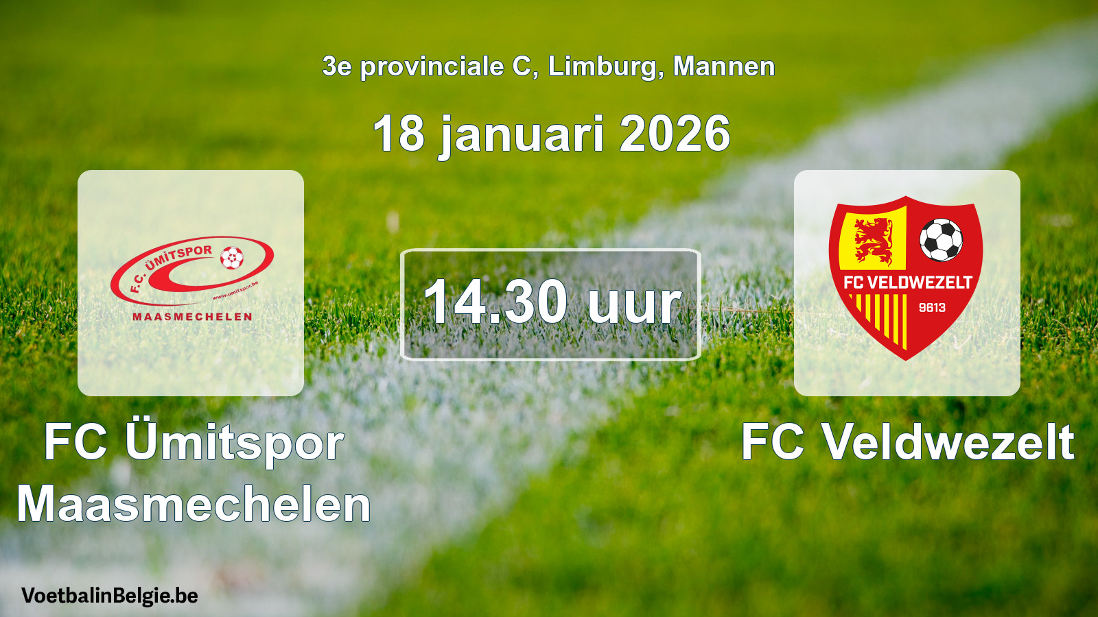 Scheduled match men football: FC Ümitspor Maasmechelen - FC Veldwezelt (18 January 2026)