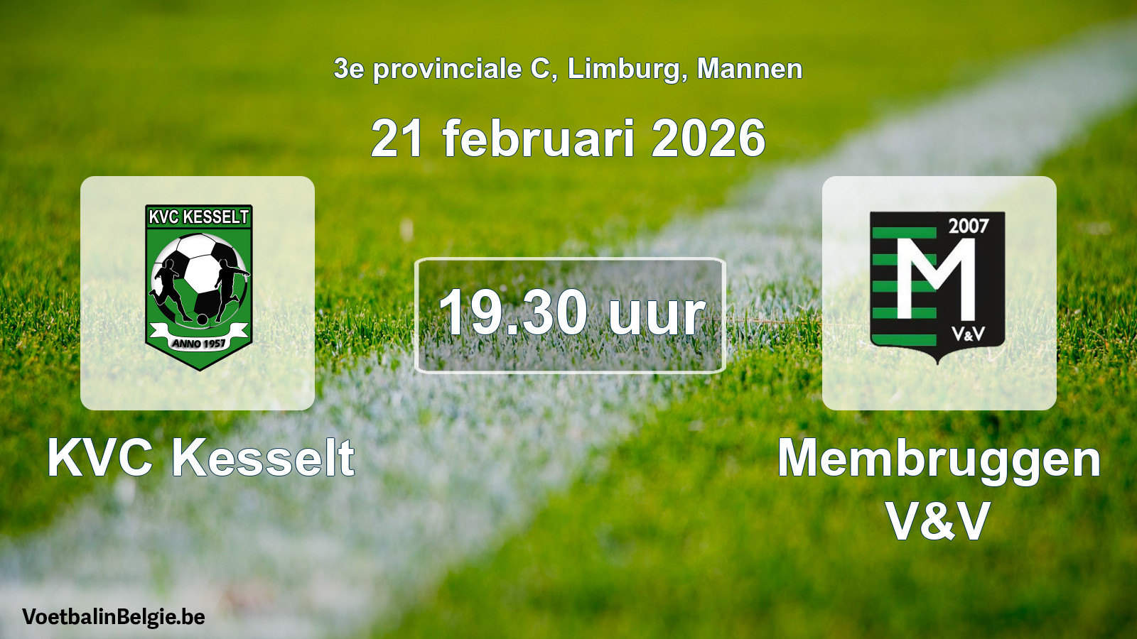 Scheduled match men football: KVC Kesselt - Membruggen V&V (21 February 2026)