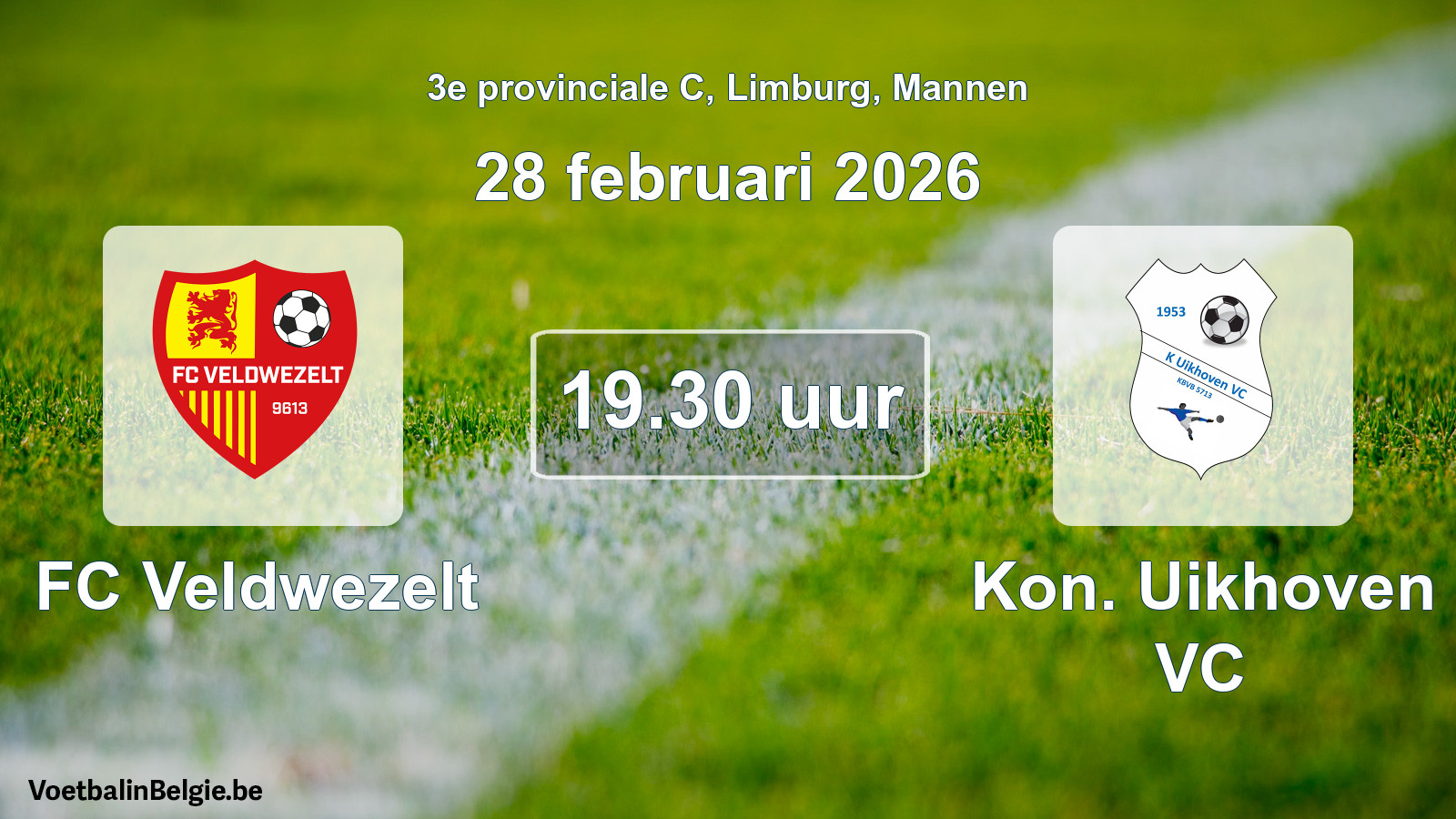Scheduled match men football: FC Veldwezelt - Kon. Uikhoven VC (28 February 2026)