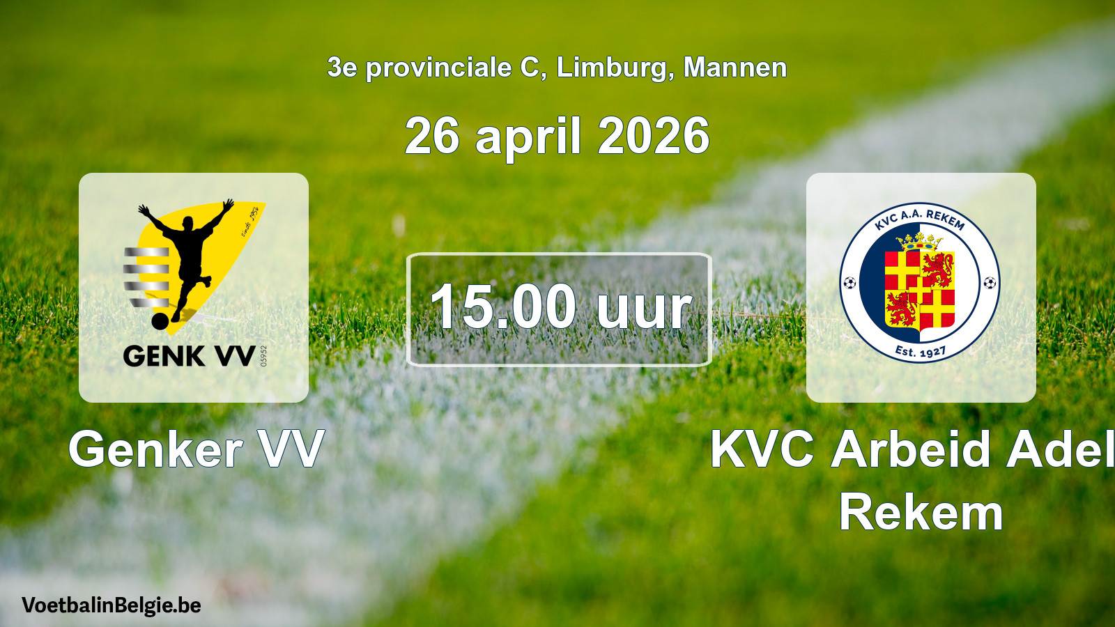 Scheduled match men football: Genker VV - KVC Arbeid Adelt Rekem (26 April 2026)