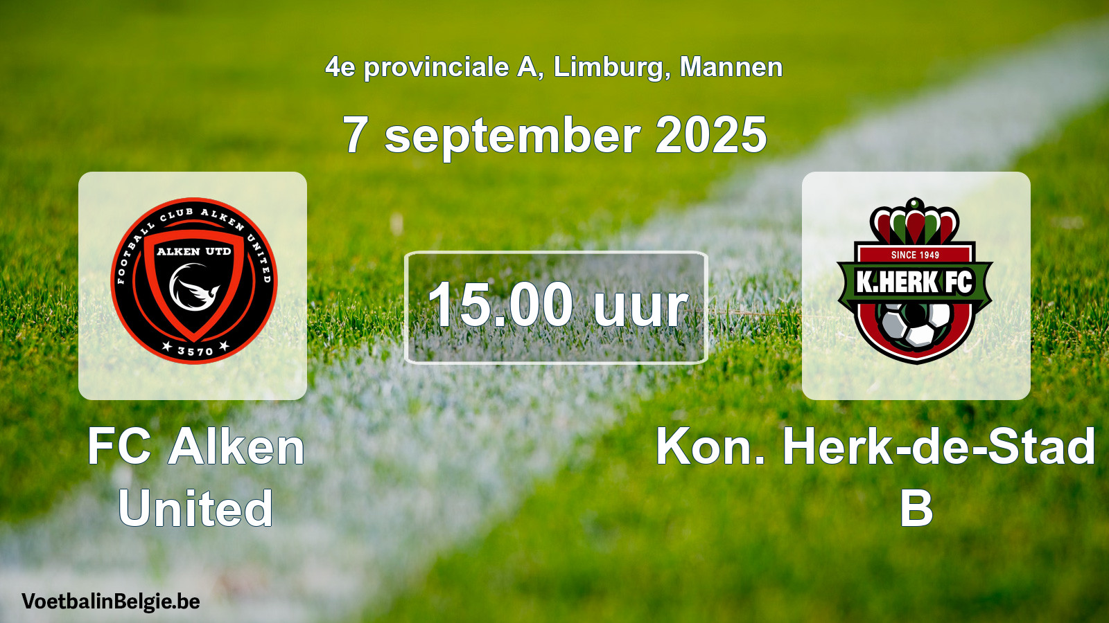 Match prévu football hommes: FC Alken United - Kon. Herk-de-Stad FC B (7 septembre 2025)
