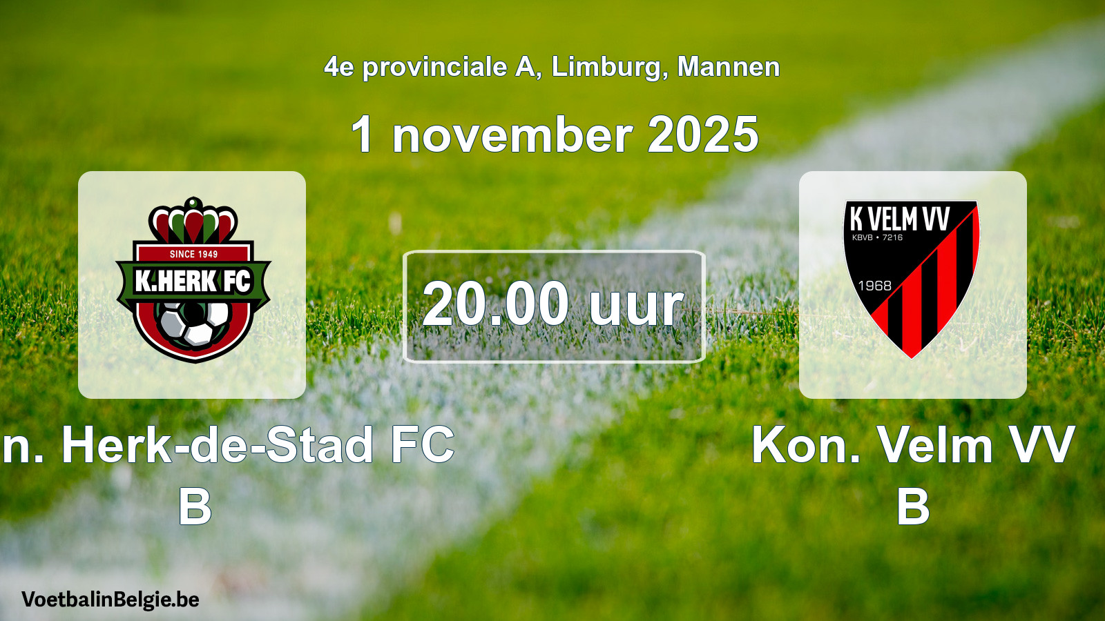 Scheduled match men football: Kon. Herk-de-Stad FC B - Kon. Velm VV B (1 November 2025)