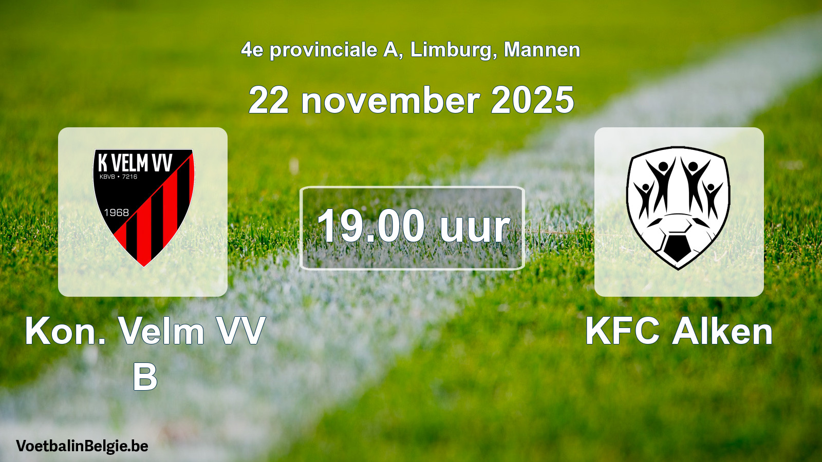 Scheduled match men football: Kon. Velm VV B - KFC Alken (22 November 2025)