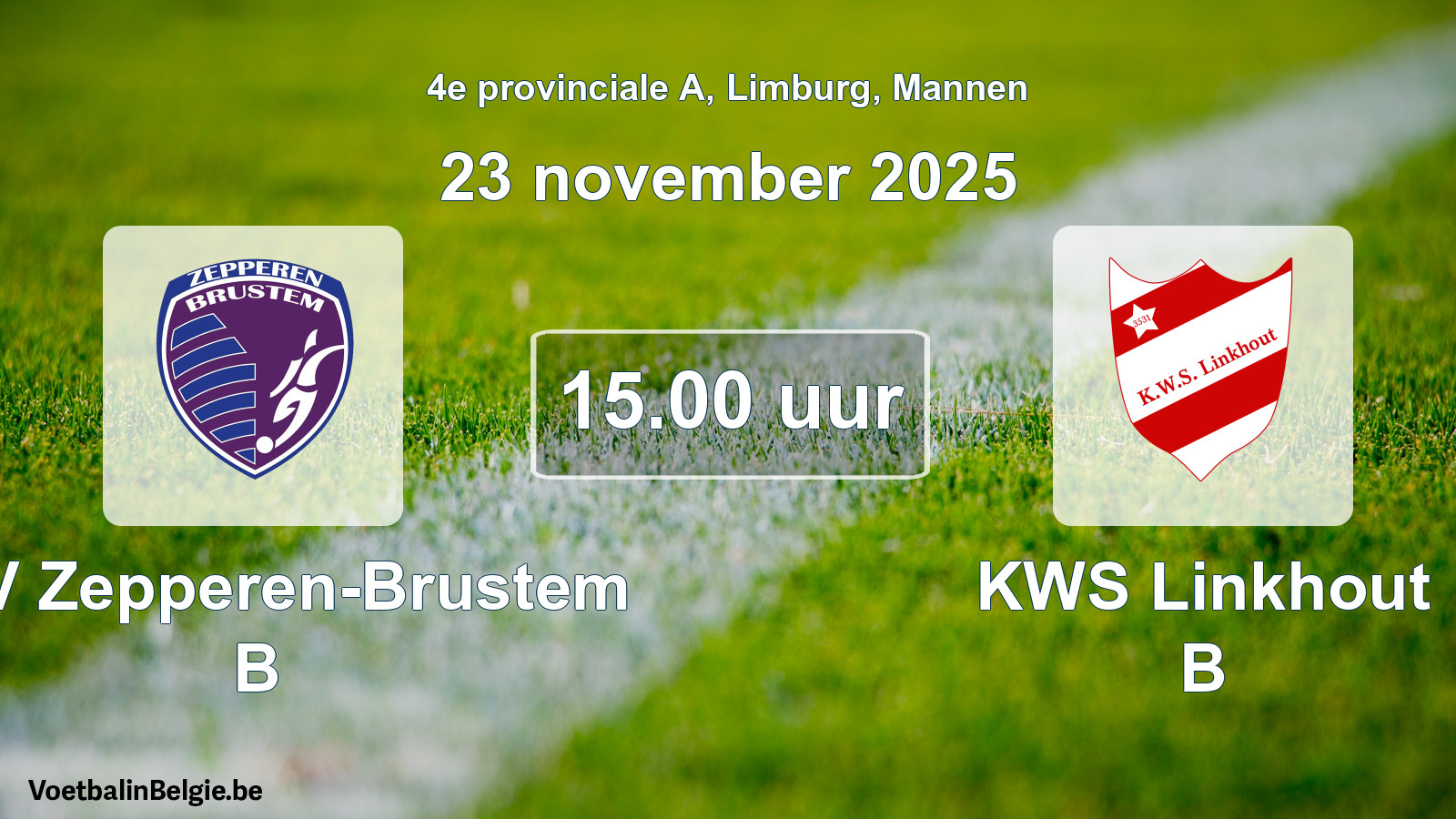 Scheduled match men football: KVV Zepperen-Brustem B - KWS Linkhout B (23 November 2025)