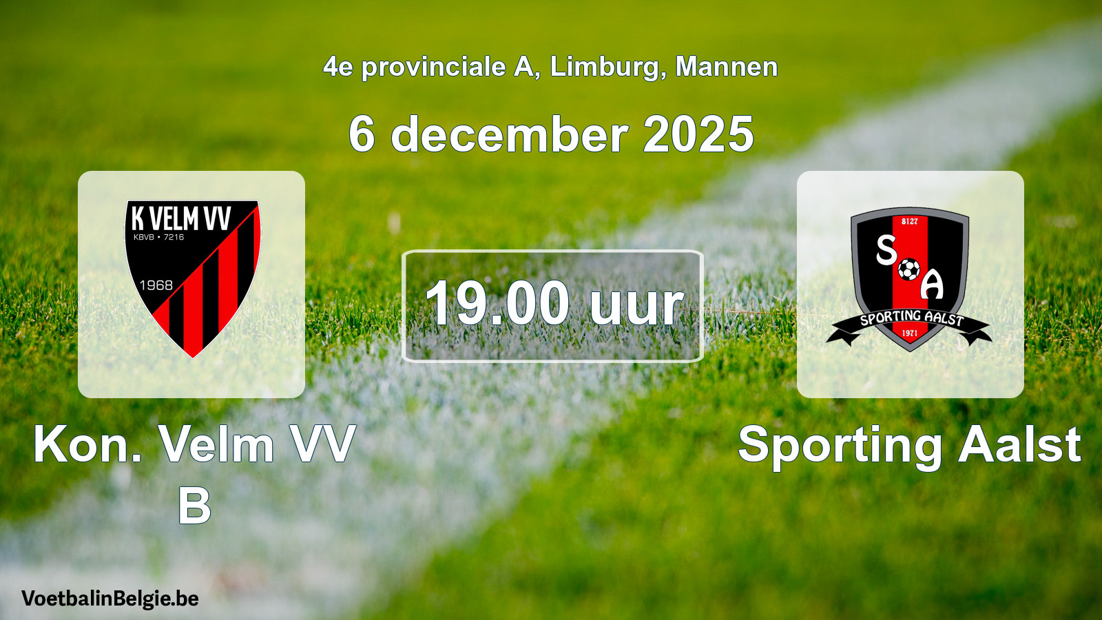Scheduled match men football: Kon. Velm VV B - Sporting Aalst (6 December 2025)