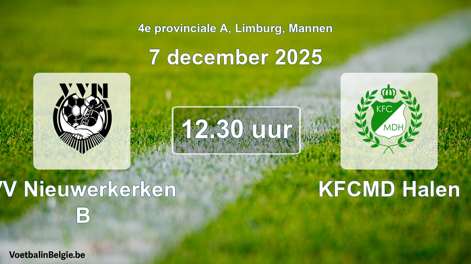 Scheduled match men football: VV Nieuwerkerken B - KFCMD Halen (7 December 2025)