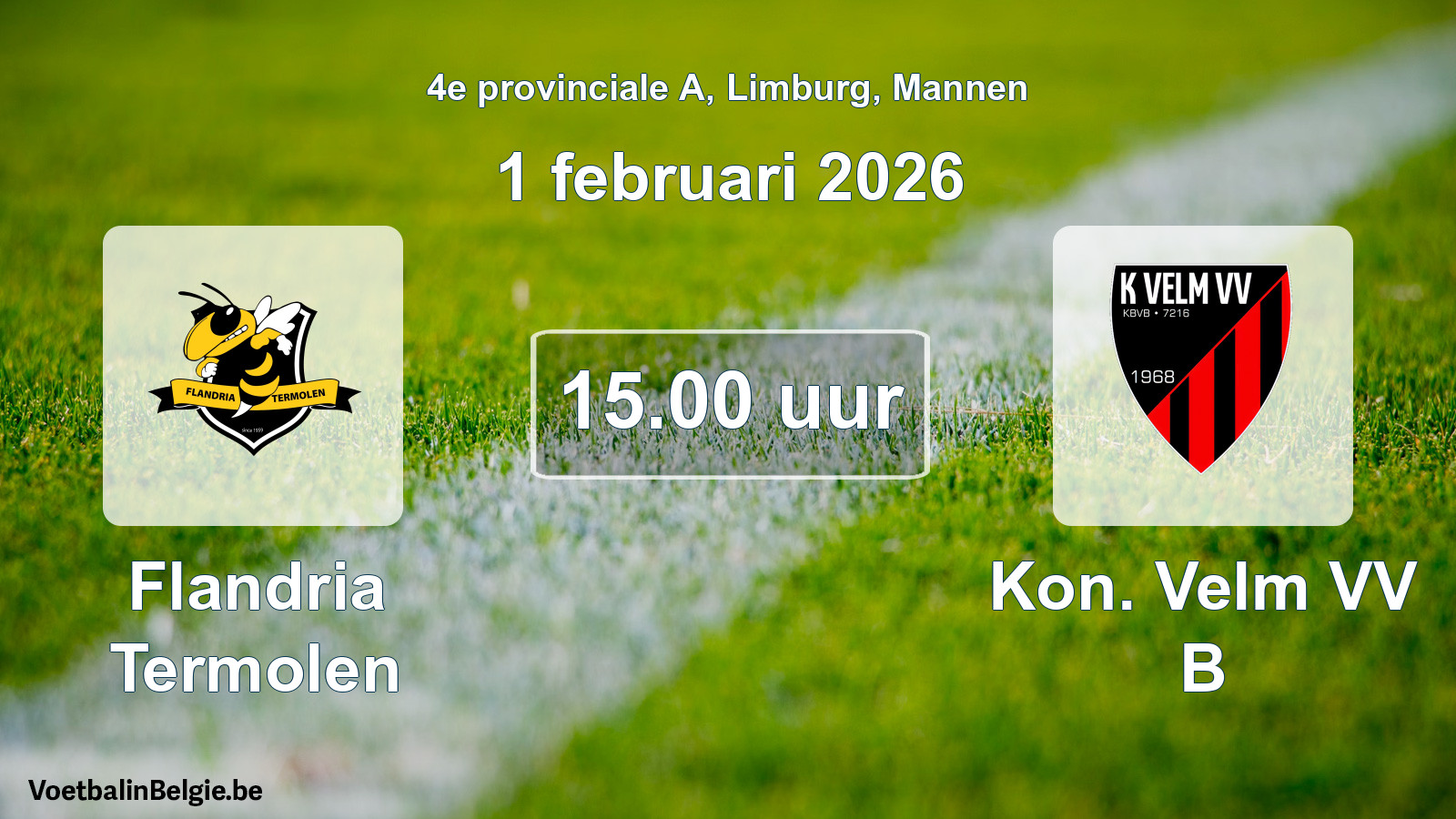 Scheduled match men football: Flandria Termolen - Kon. Velm VV B (1 February 2026)