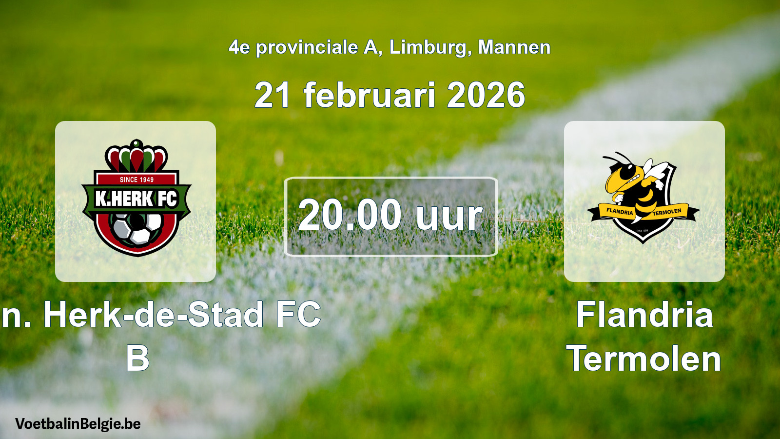Geplande wedstrijd mannenvoetbal: Kon. Herk-de-Stad FC B - Flandria Termolen (21 februari 2026)