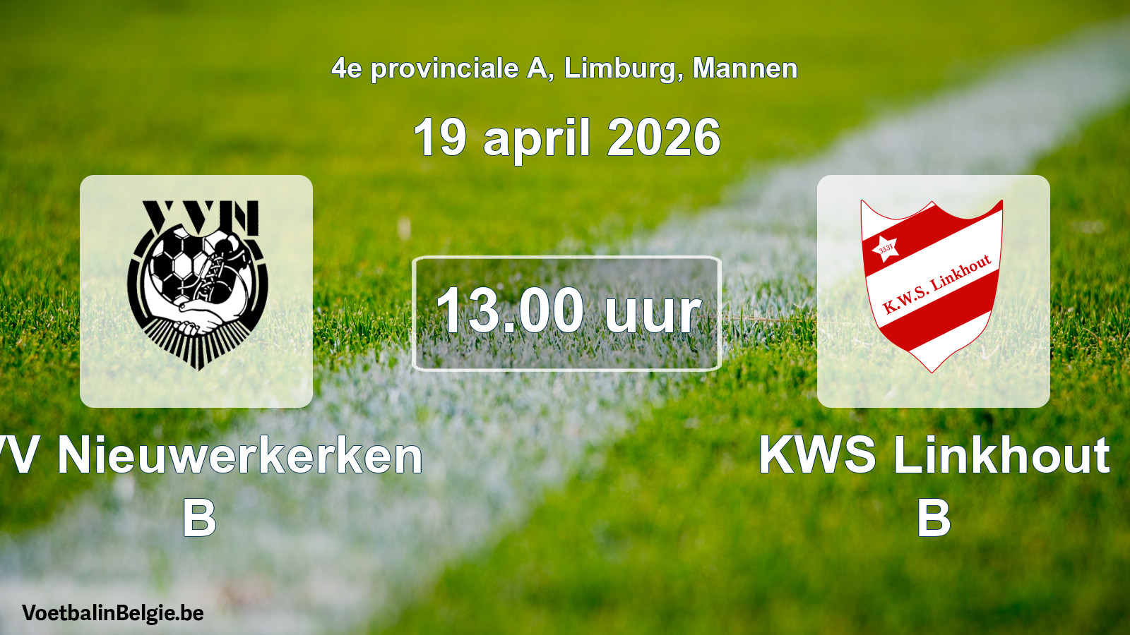 Geplande wedstrijd mannenvoetbal: VV Nieuwerkerken B - KWS Linkhout B (19 april 2026)