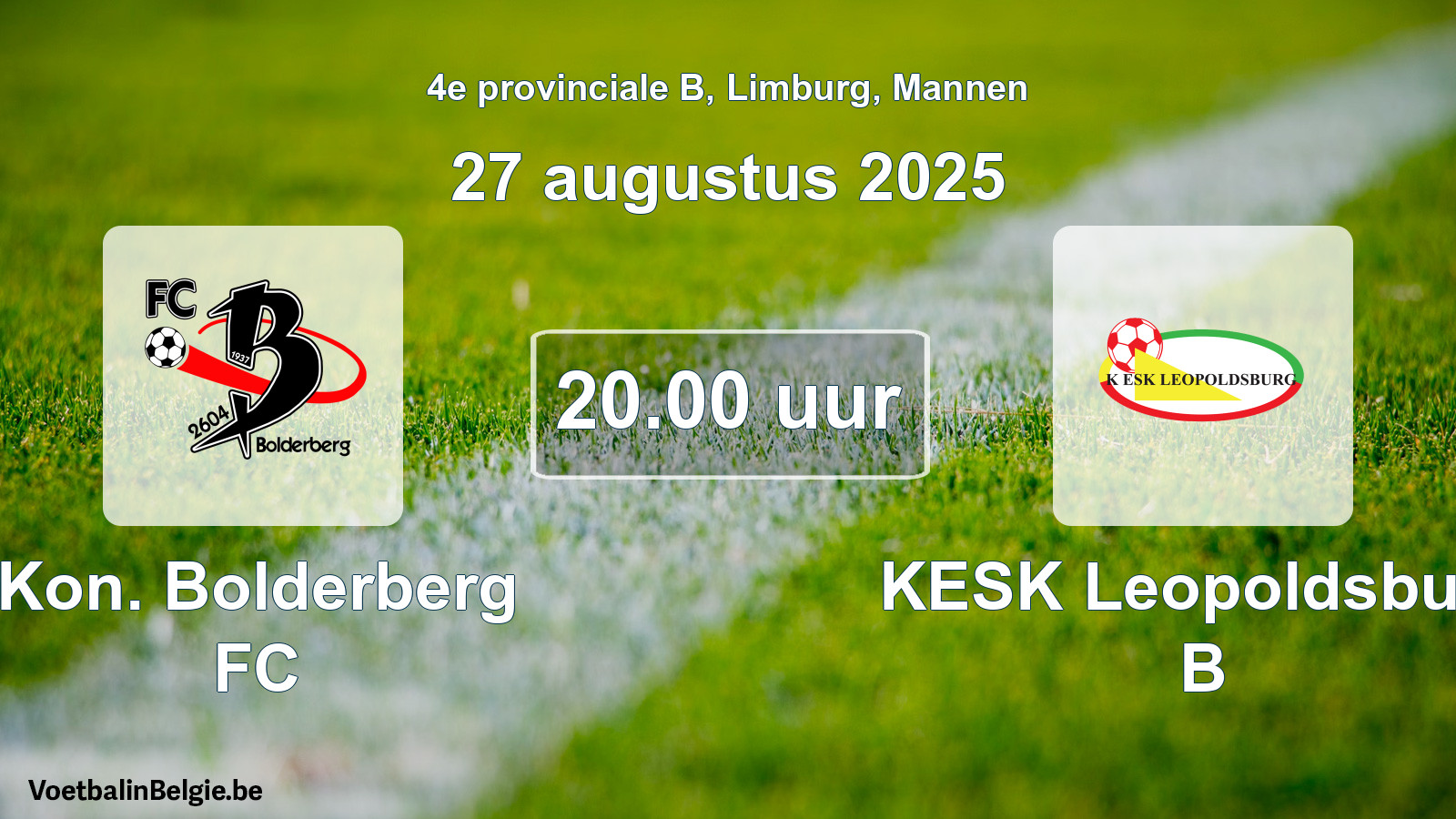 Scheduled match men football: Kon. Bolderberg FC - KESK Leopoldsburg B (27 August 2025)