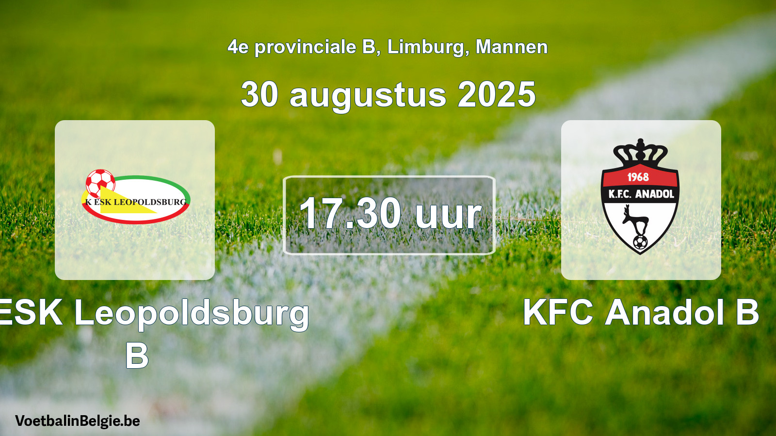 Geplande wedstrijd mannenvoetbal: KESK Leopoldsburg B - KFC Anadol B (30 augustus 2025)