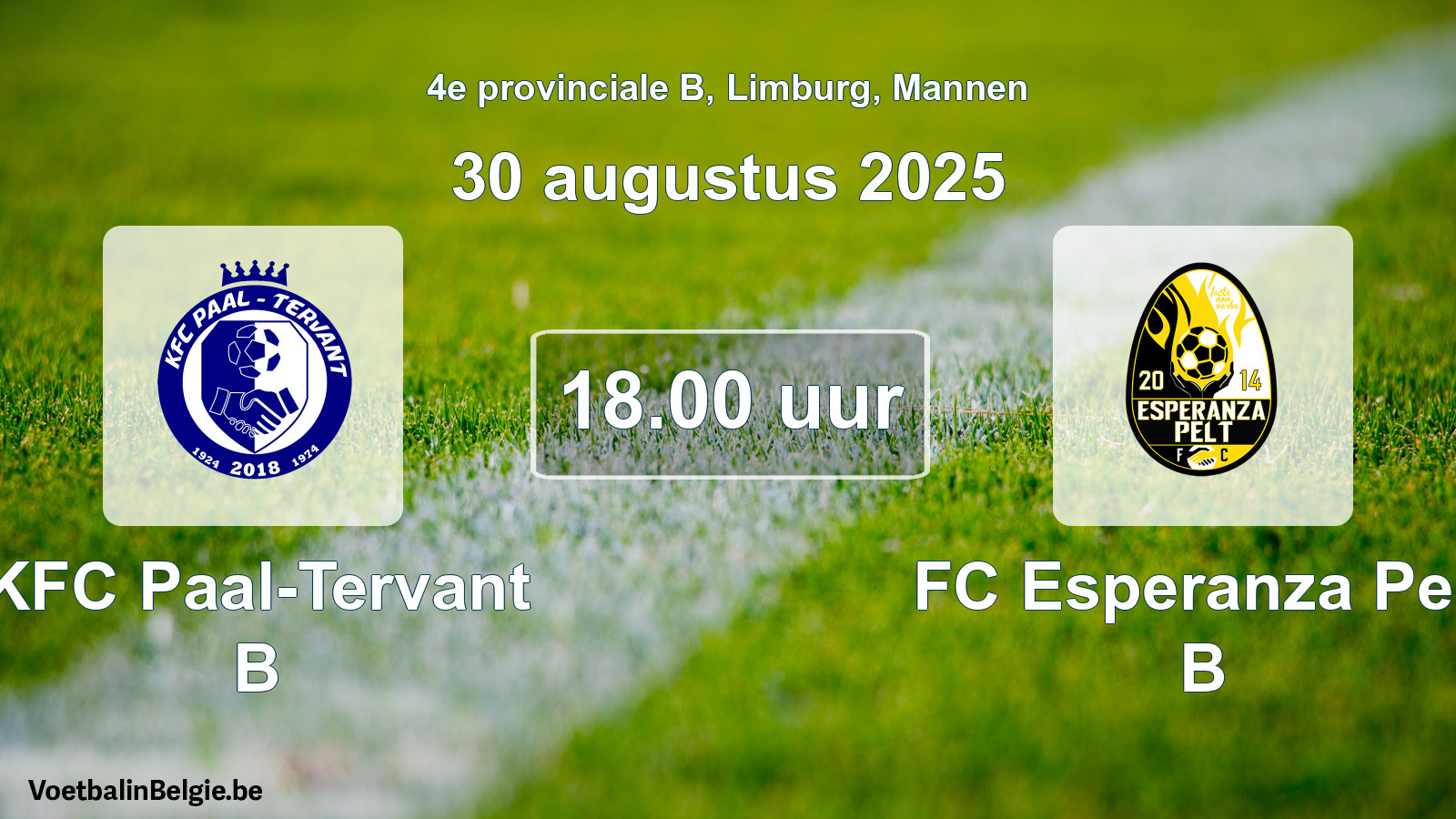 Scheduled match men football: KFC Paal-Tervant B - FC Esperanza Pelt B (30 August 2025)