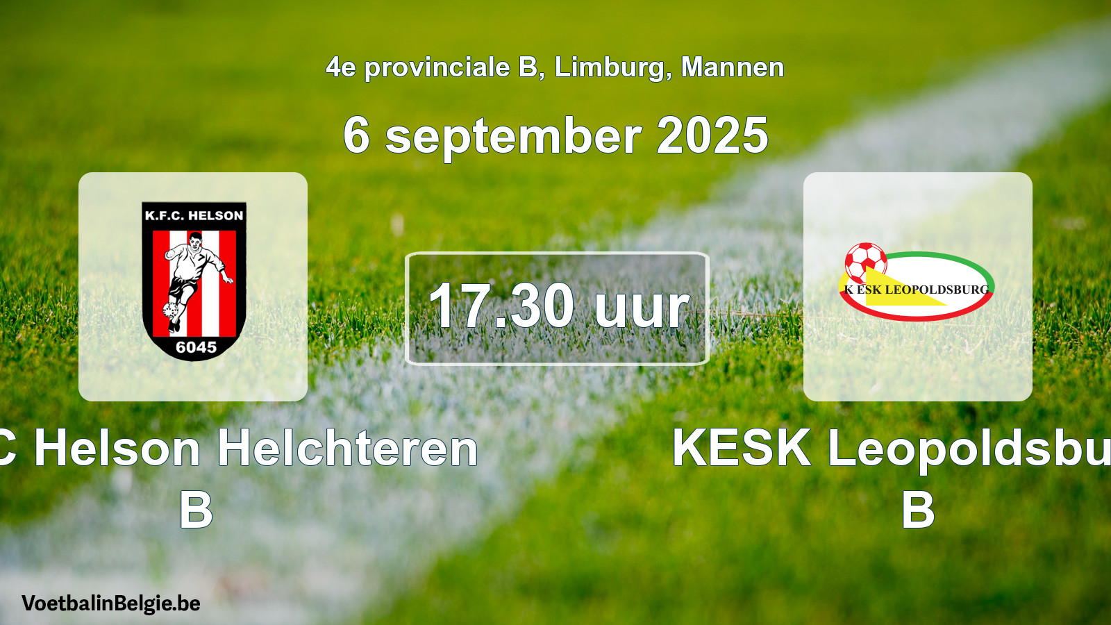Scheduled match men football: KFC Helson Helchteren B - KESK Leopoldsburg B (6 September 2025)