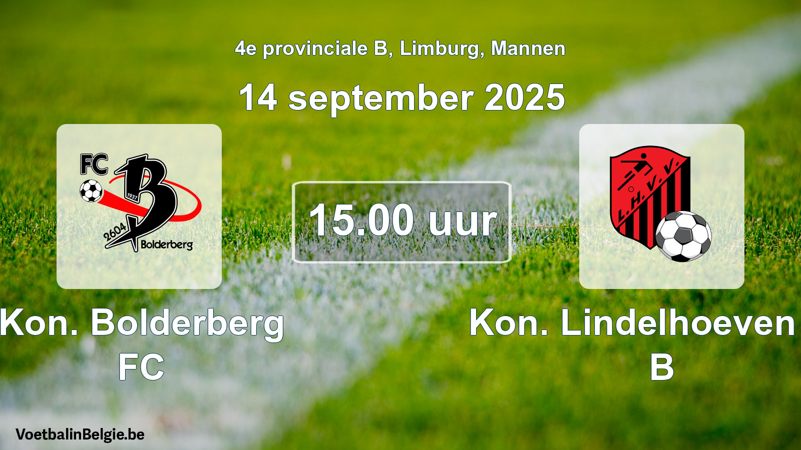 Scheduled match men football: Kon. Bolderberg FC - Kon. Lindelhoeven VV B (14 September 2025)
